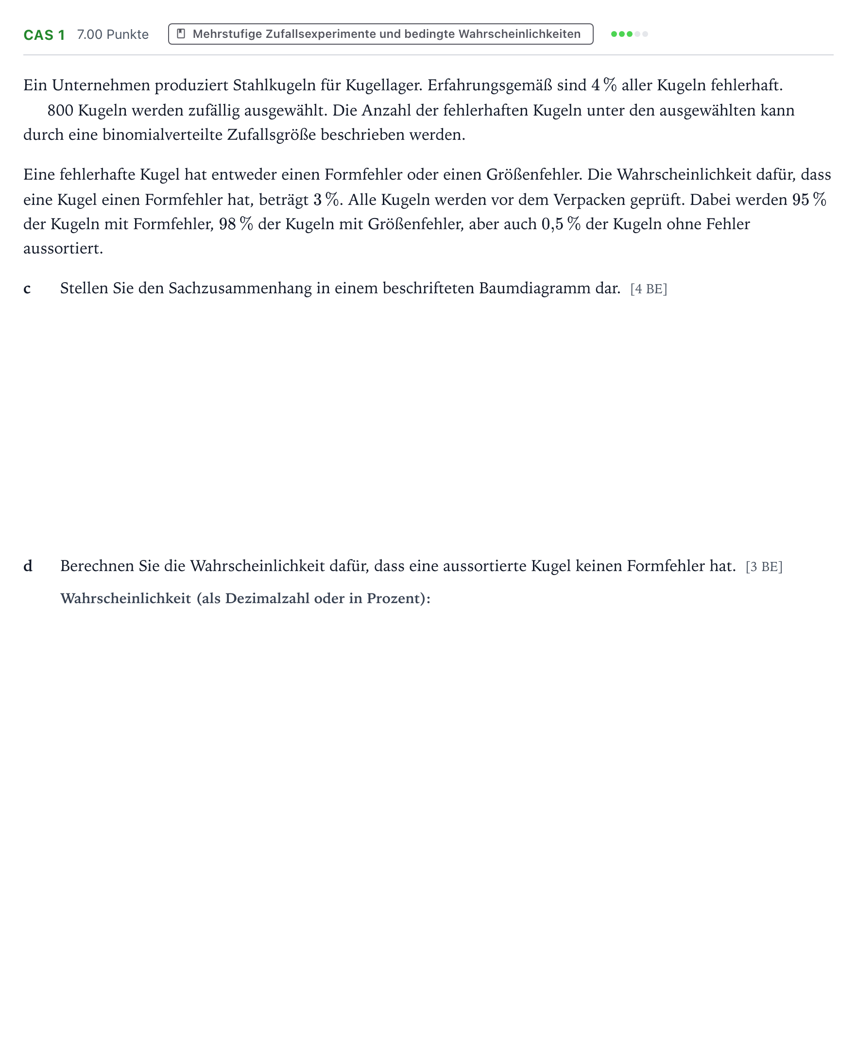 Aufgabenstellung: Aufgabe CAS 1 - Mehrstufige Zufallsexperimente · Abitur NRW Mathematik LK · Teil B · Stochastik (CAS) 2021