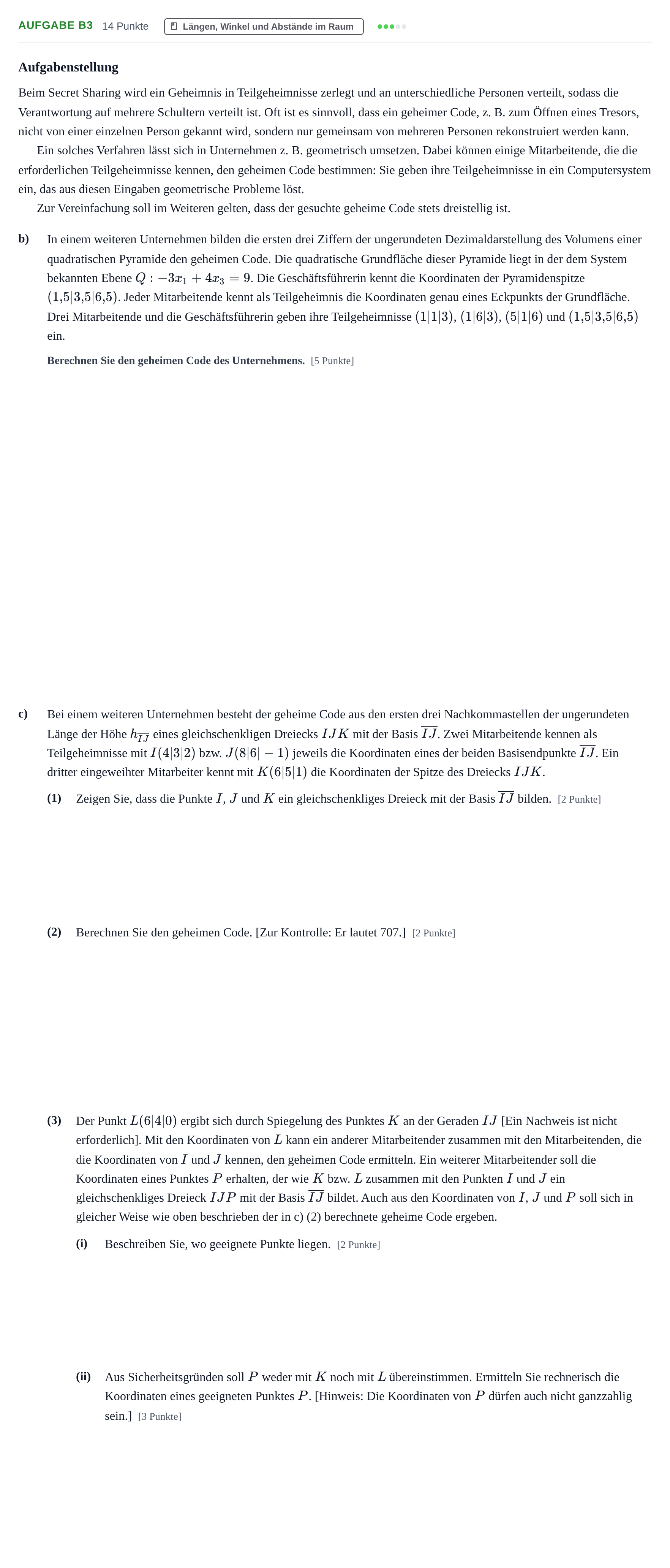 Aufgabenstellung: Aufgabe B3 - Längen, Winkel und Abstände im Raum · Abitur NRW Mathematik LK · Haupttermin · CAS · Weiterbildungsk 2021