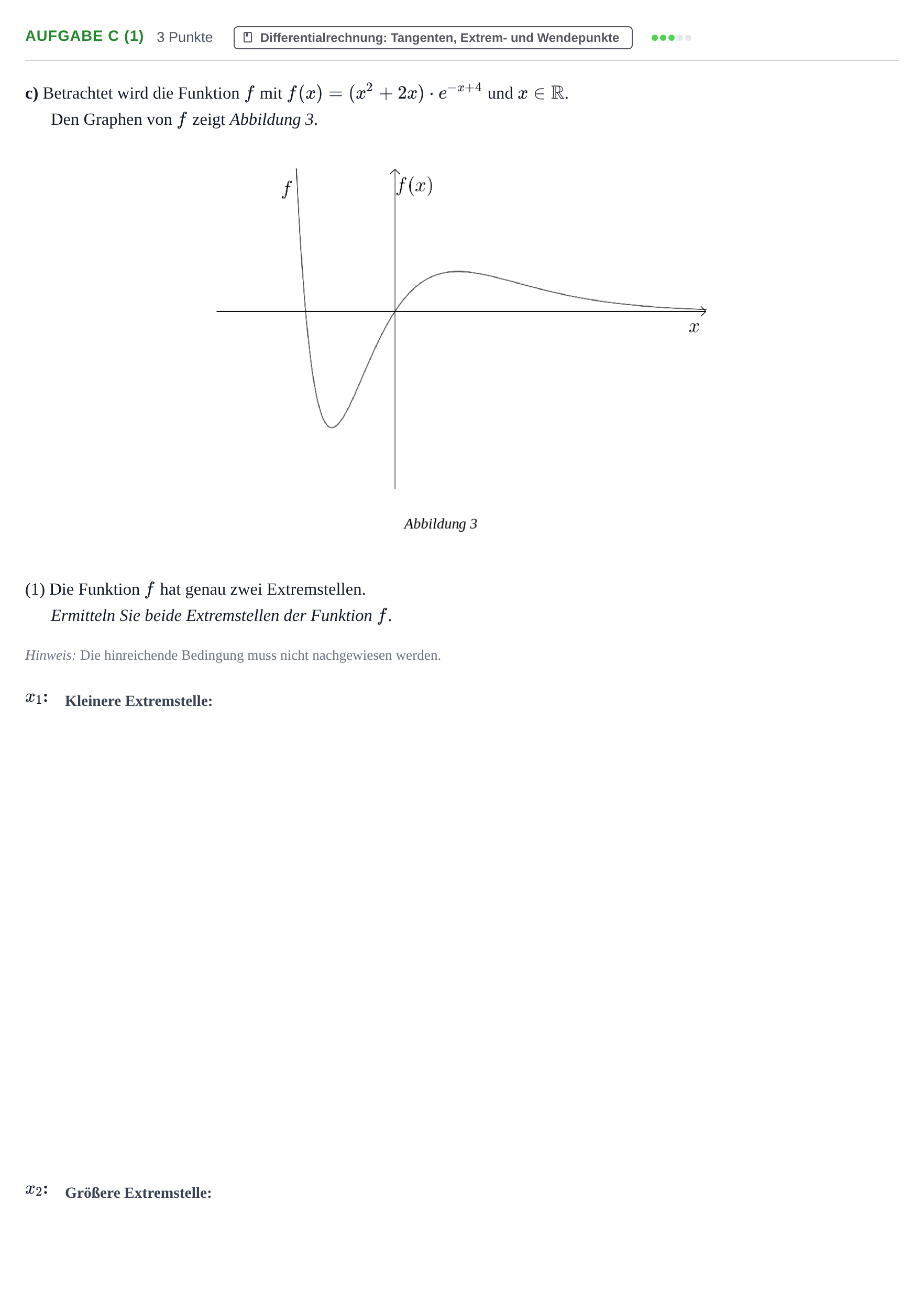 Aufgabenstellung: Aufgabe c (1) - Differentialrechnung · Abitur NRW Mathematik LK · Haupttermin · CAS · Weiterbildungsk 2021