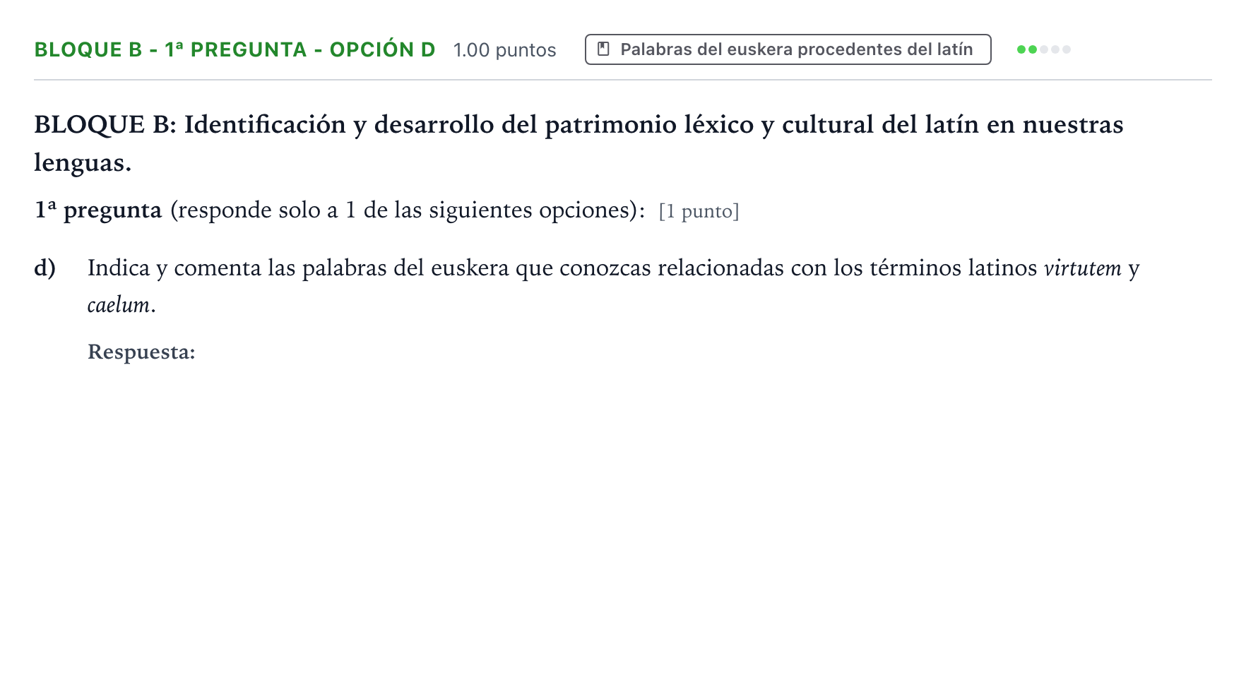 Enunciado: Bloque B - 1ª pregunta - Opción d · Latín II PAU País Vasco Extraordinaria 2025