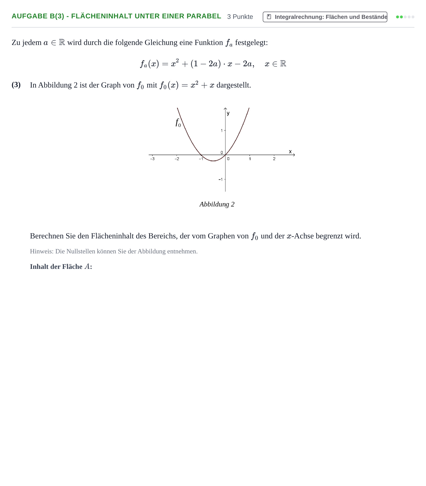 Aufgabenstellung: Aufgabe b(3) - Flächeninhalt unter einer Parabel · Abitur NRW Mathematik LK · Nachtermin · CAS 2021