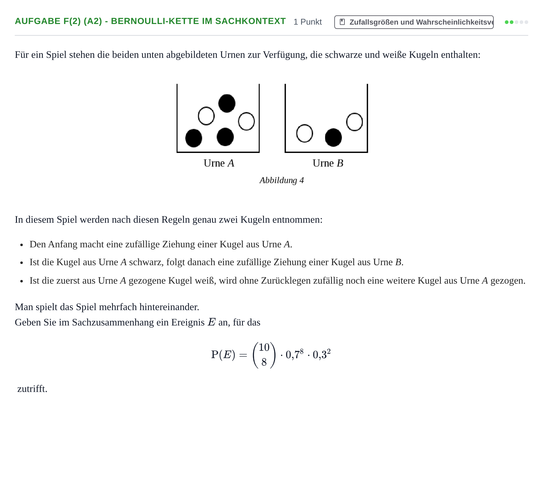 Aufgabenstellung: Aufgabe f(2) (A2) - Bernoulli-Kette im Sachkontext · Abitur NRW Mathematik LK · Nachtermin · CAS 2021