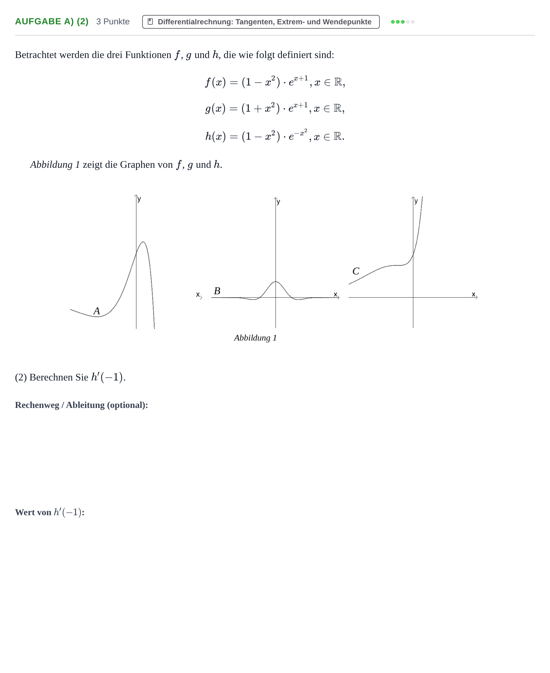 Aufgabenstellung: Aufgabe a) (2) - Differentialrechnung · Abitur NRW Mathematik LK · Nachtermin · CAS · Weiterbildungsko 2021