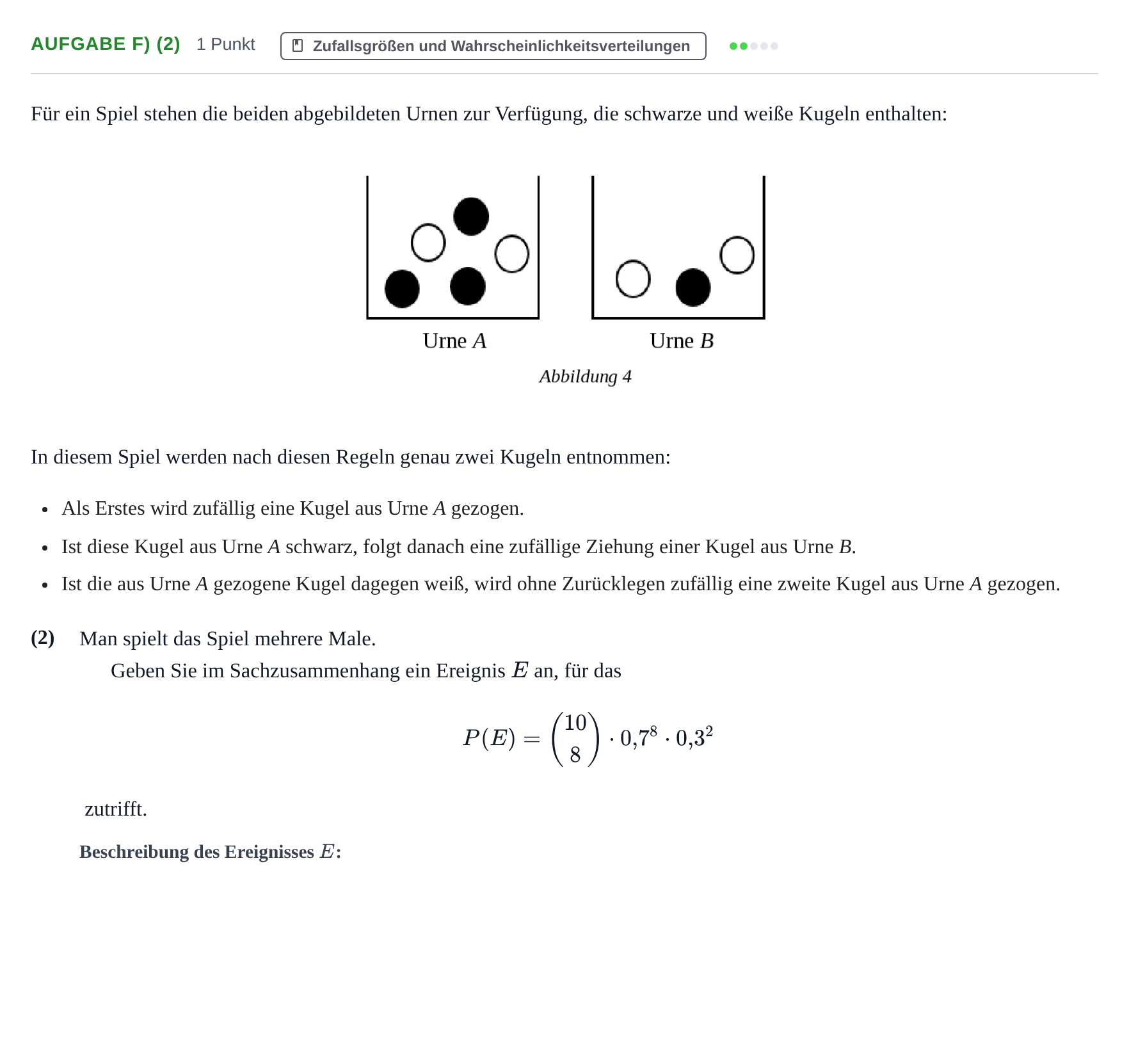 Aufgabenstellung: Aufgabe f) (2) - Zufallsgrößen und Wahrscheinlich… · Abitur NRW Mathematik LK · Nachtermin · CAS · Weiterbildungsko 2021