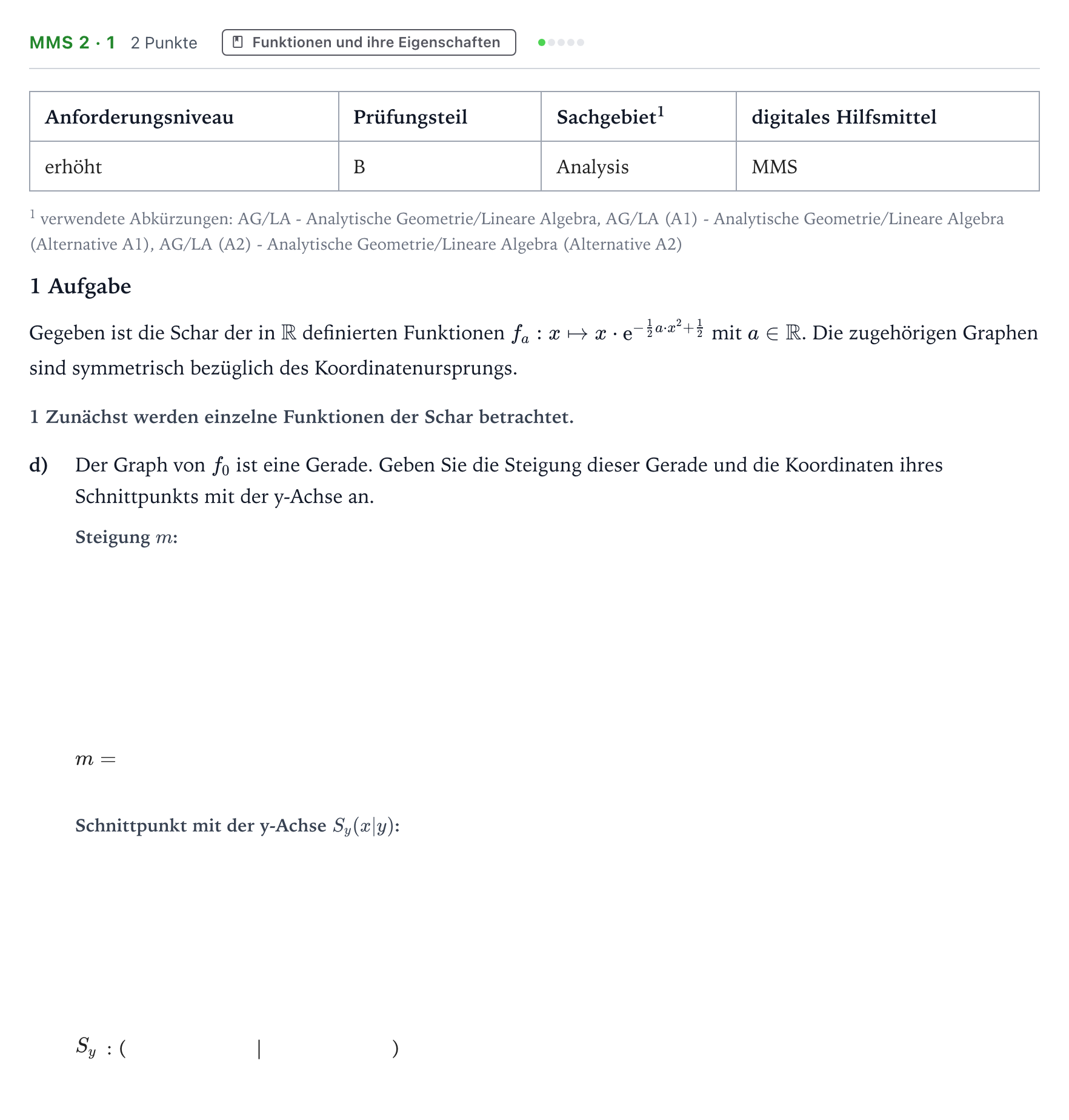 Aufgabenstellung: Aufgabe MMS 2 · 1 - Funktionen und ihre Eigenschaften · Abitur NRW Mathematik LK · Teil B · Analysis (CAS) 2022