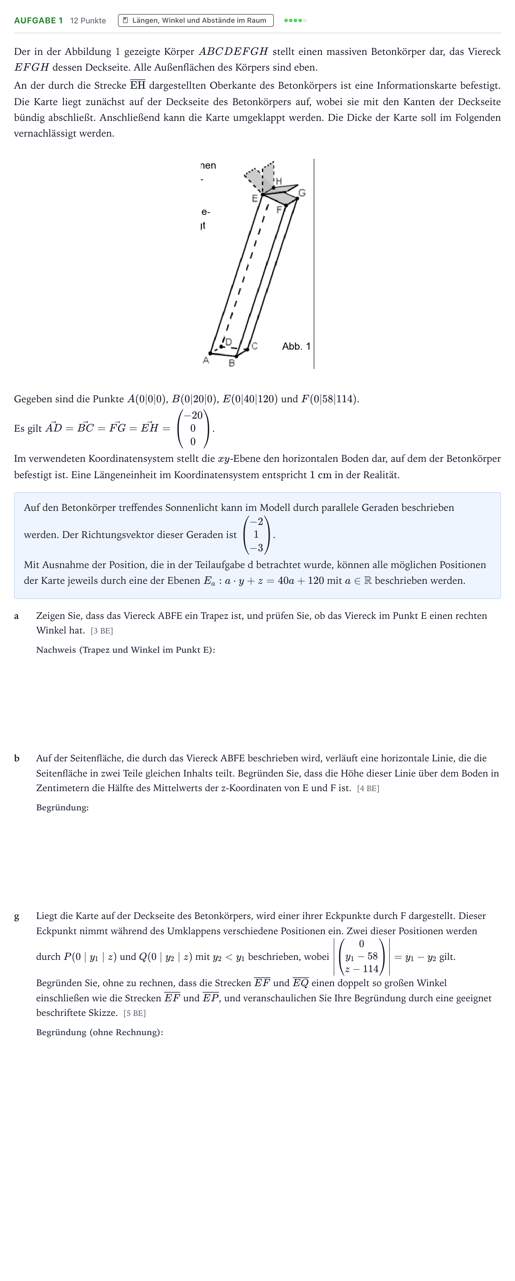 Aufgabenstellung: Aufgabe 1 - Längen, Winkel und Abstände im Raum · Abitur NRW Mathematik LK · Teil B · Analytische Geometrie (CAS 2022