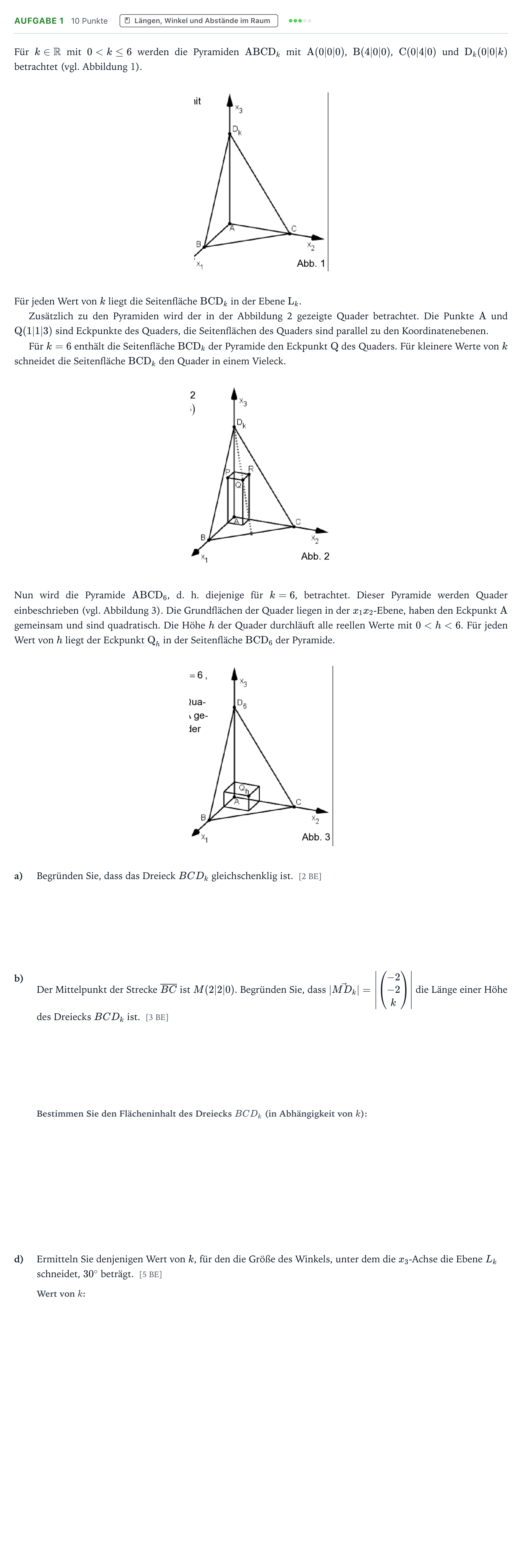 Aufgabenstellung: Aufgabe 1 - Längen, Winkel und Abstände im Raum · Abitur NRW Mathematik LK · Teil B · Analytische Geometrie (WTR 2022