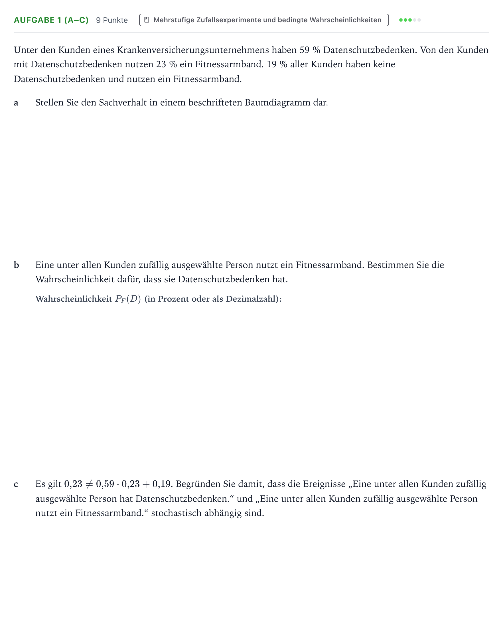 Aufgabenstellung: Aufgabe 1 (a–c) - Mehrstufige Zufallsexperimente · Abitur NRW Mathematik LK · Teil B · Stochastik (WTR) 2022