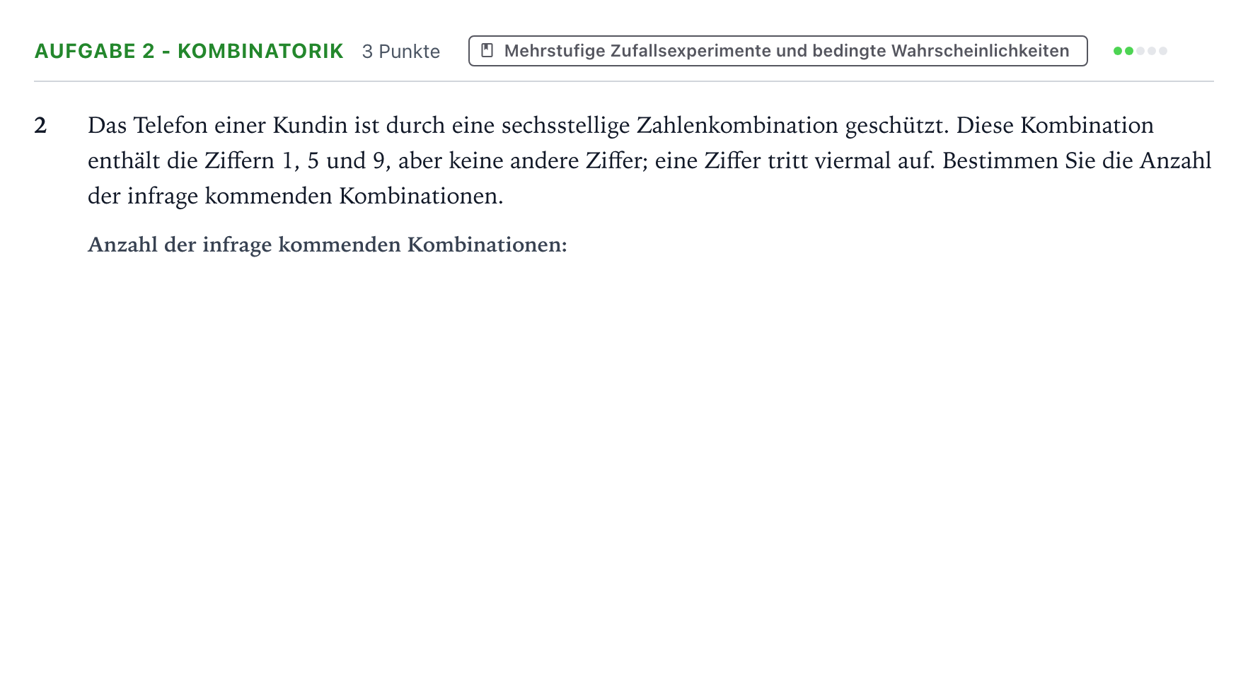 Aufgabenstellung: Aufgabe 2 - Kombinatorik · Abitur NRW Mathematik LK · Teil B · Stochastik (WTR) 2022