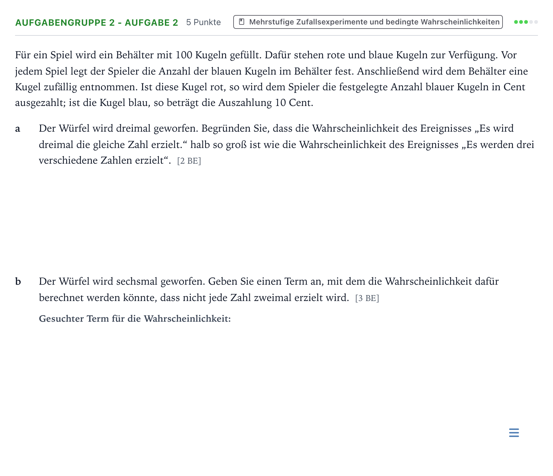 Aufgabenstellung: Aufgabengruppe 2 - Aufgabe 2 · Abitur NRW Mathematik LK · Teil A · Stochastik 2022
