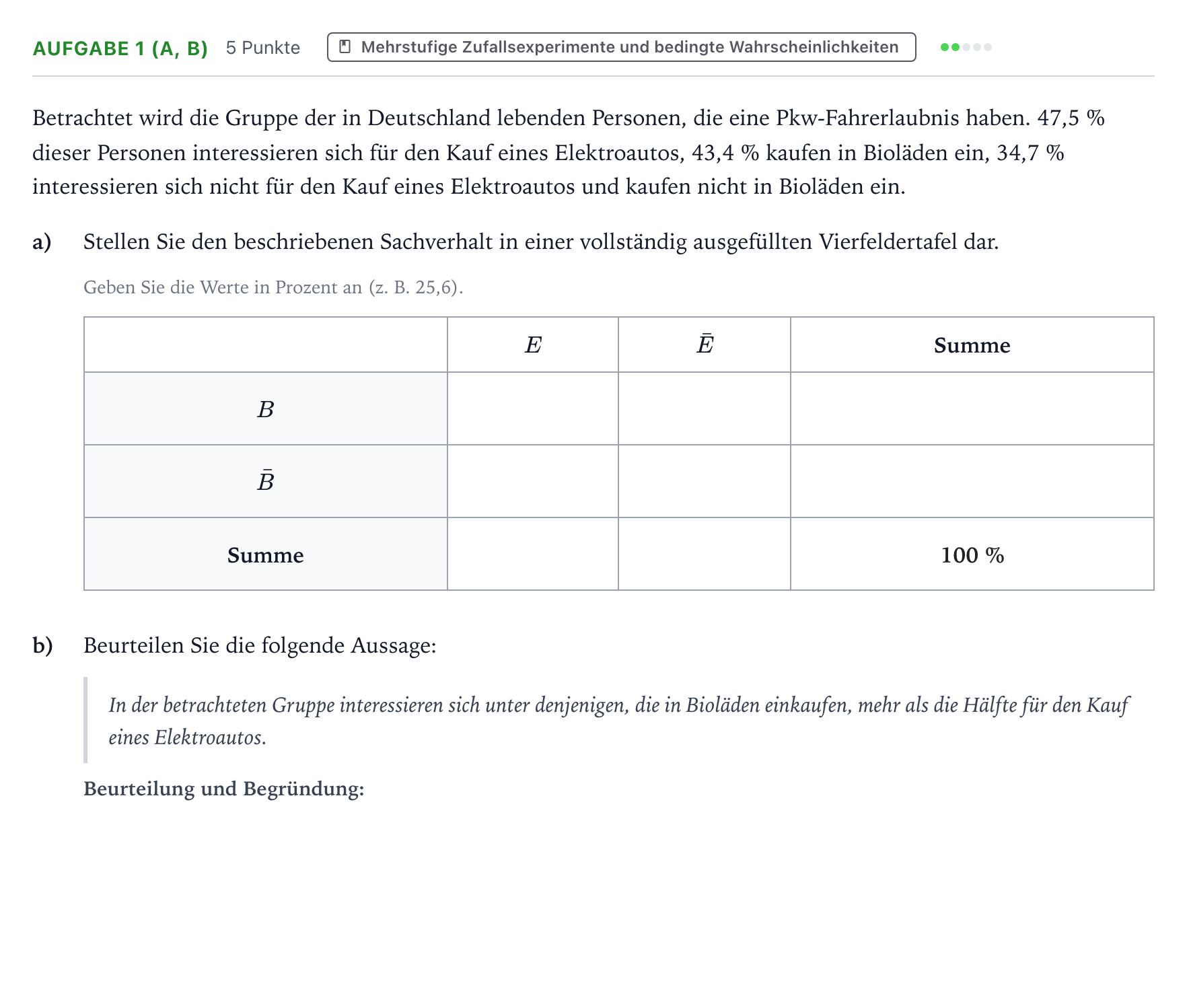 Aufgabenstellung: Aufgabe 1 (a, b) - Mehrstufige Zufallsexperimente… · Abitur NRW Mathematik GK · Teil B · Stochastik (CAS) 2022