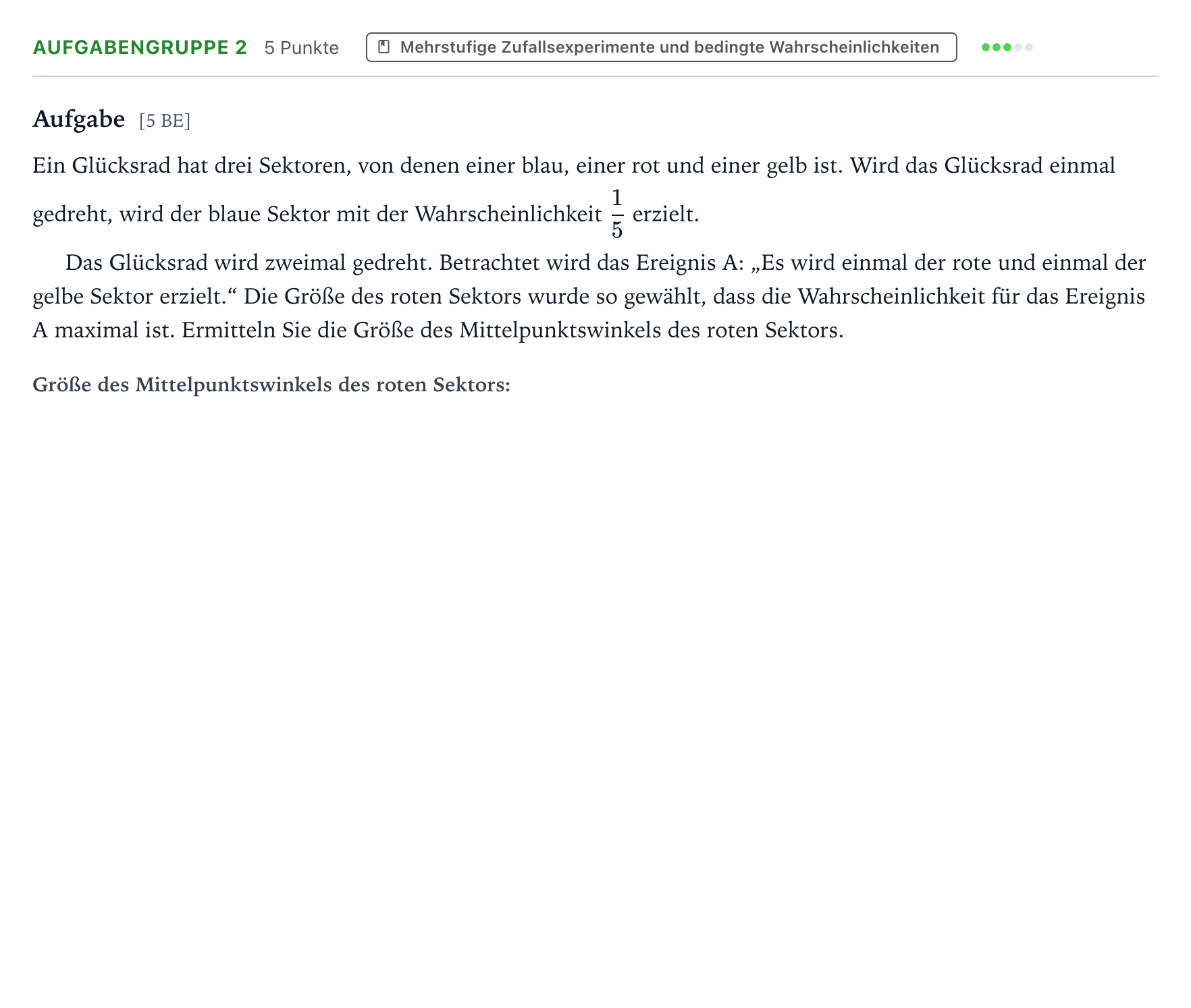 Aufgabenstellung: Aufgabengruppe 2 · Abitur NRW Mathematik GK · Teil A · Stochastik 2022