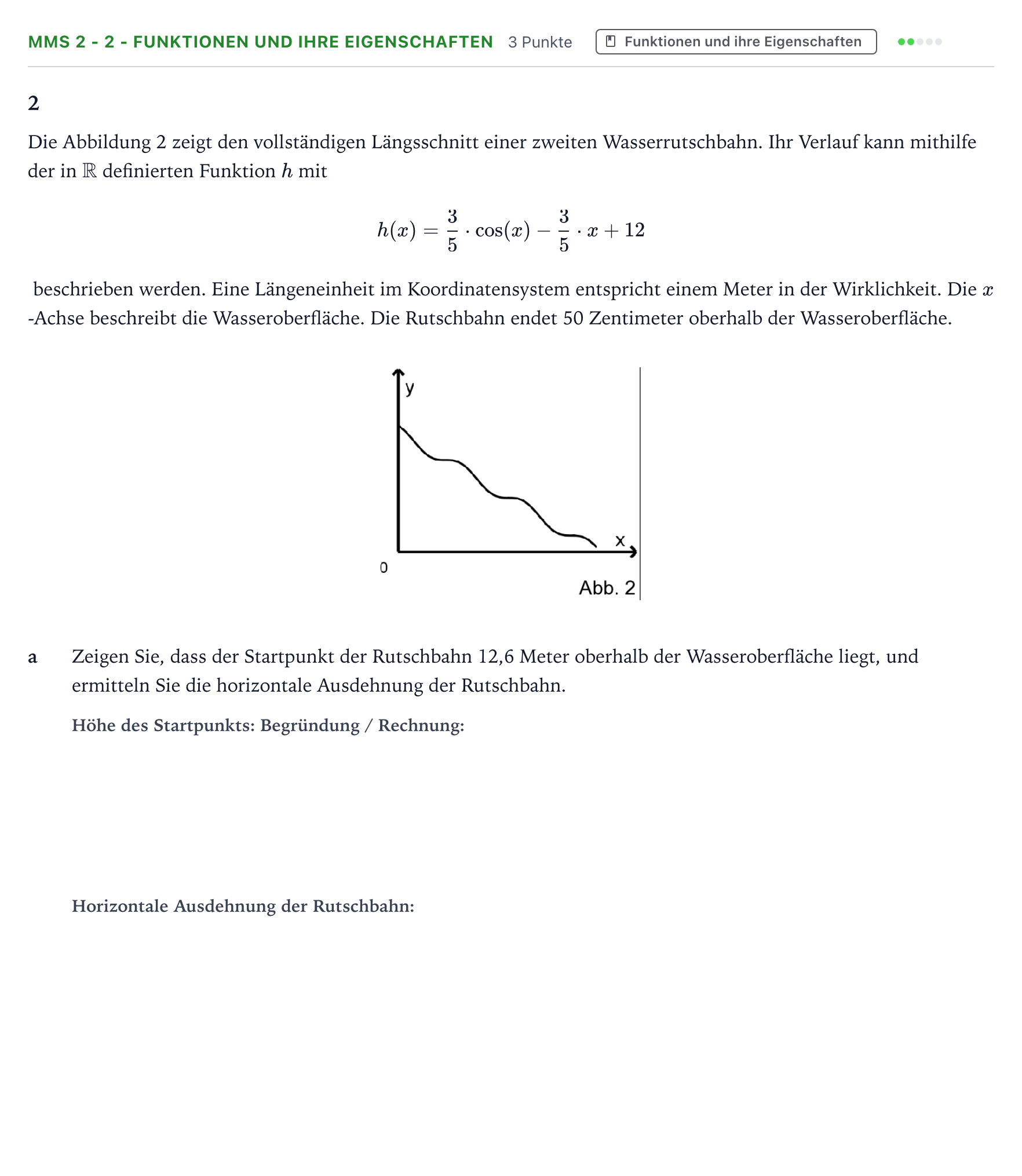 Aufgabenstellung: Aufgabe MMS 2 - 2 - Funktionen und ihre Eigenschaften · Abitur NRW Mathematik GK · Teil B · Analysis (CAS) 2023
