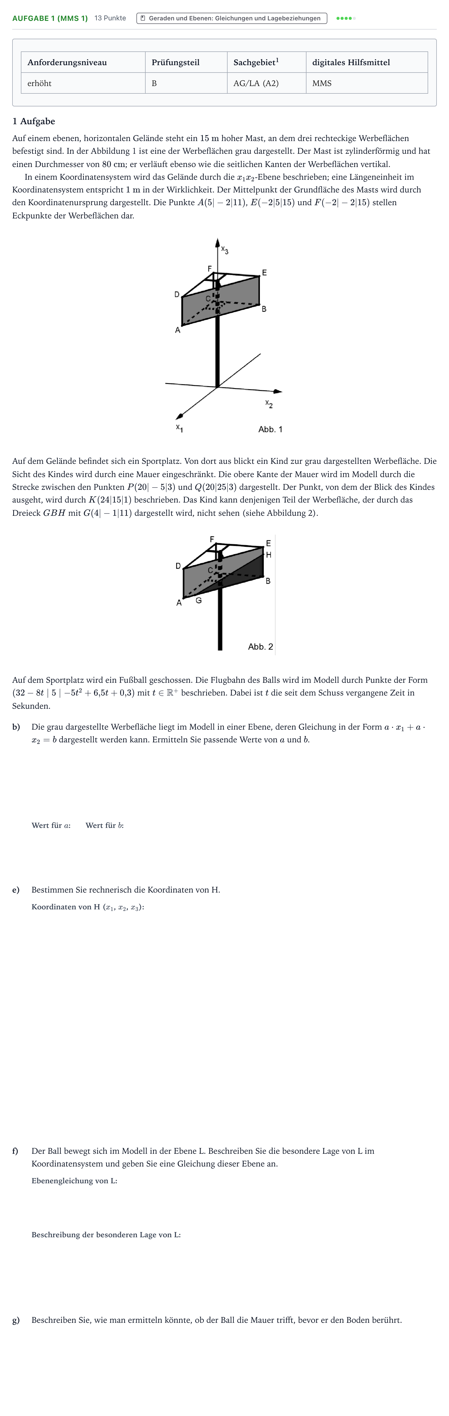Aufgabenstellung: Aufgabe 1 (MMS 1) - Geraden und Ebenen · Abitur NRW Mathematik LK · Teil B · Analytische Geometrie (CAS 2023
