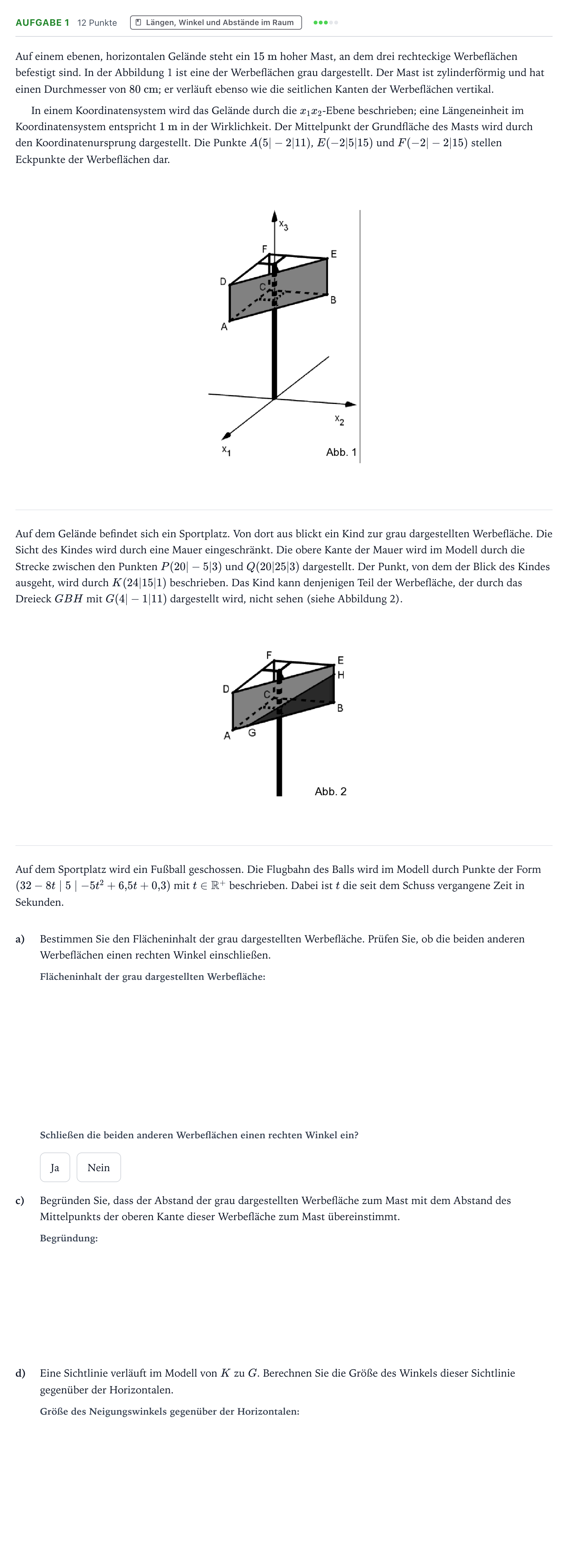 Aufgabenstellung: Aufgabe 1 - Längen, Winkel und Abstände im Raum · Abitur NRW Mathematik LK · Teil B · Analytische Geometrie (WTR 2023