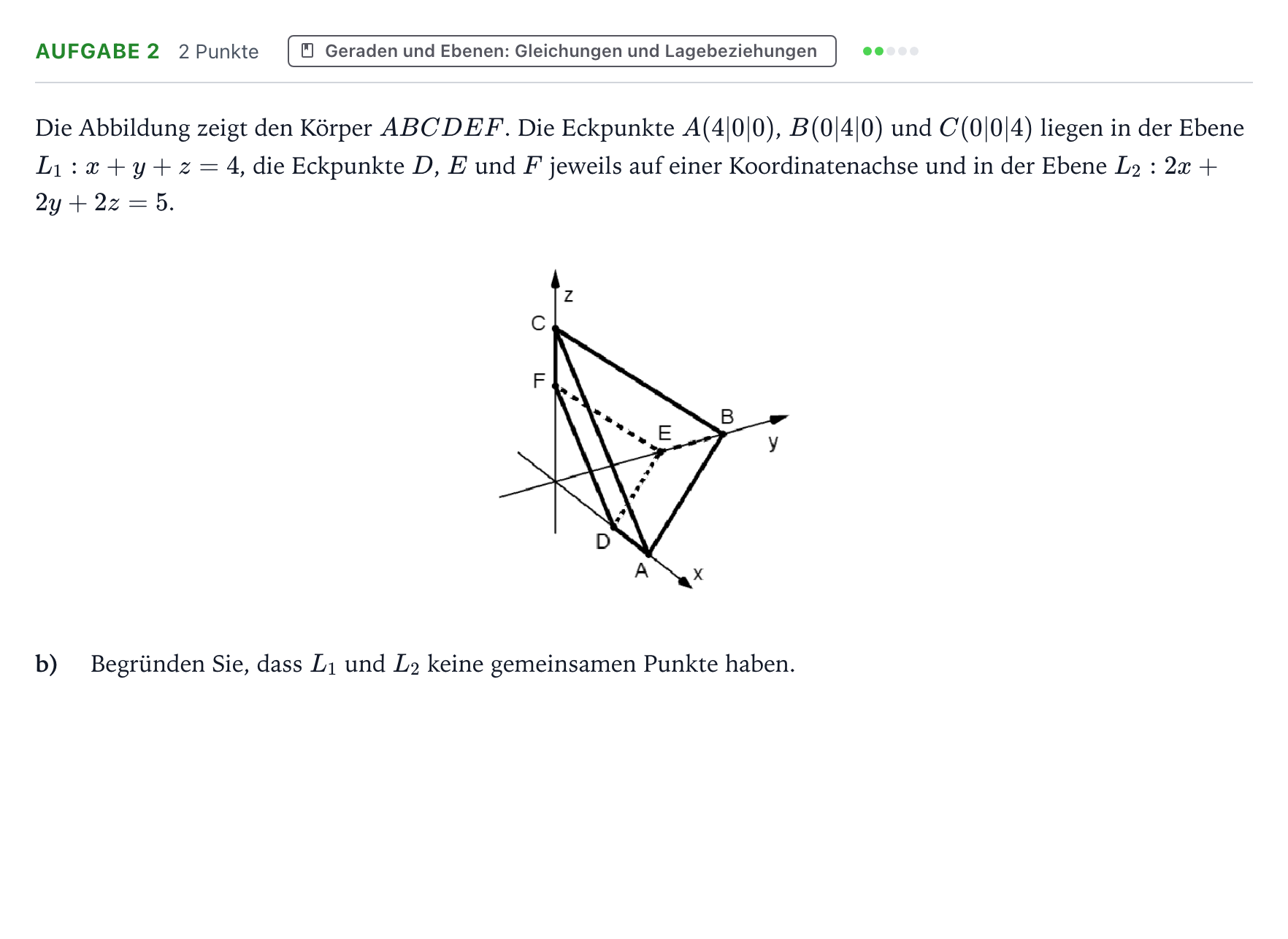 Aufgabenstellung: Aufgabe 2 - Geraden und Ebenen · Abitur NRW Mathematik GK · Teil B · Analytische Geometrie (CAS 2023