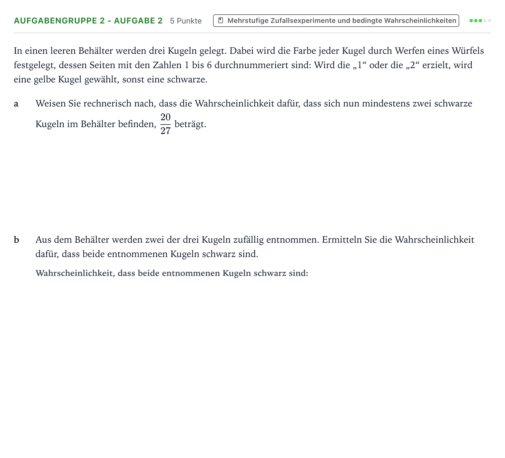 Aufgabenstellung: Aufgabengruppe 2 - Aufgabe 2 · Abitur NRW Mathematik LK · Teil A · Stochastik 2023