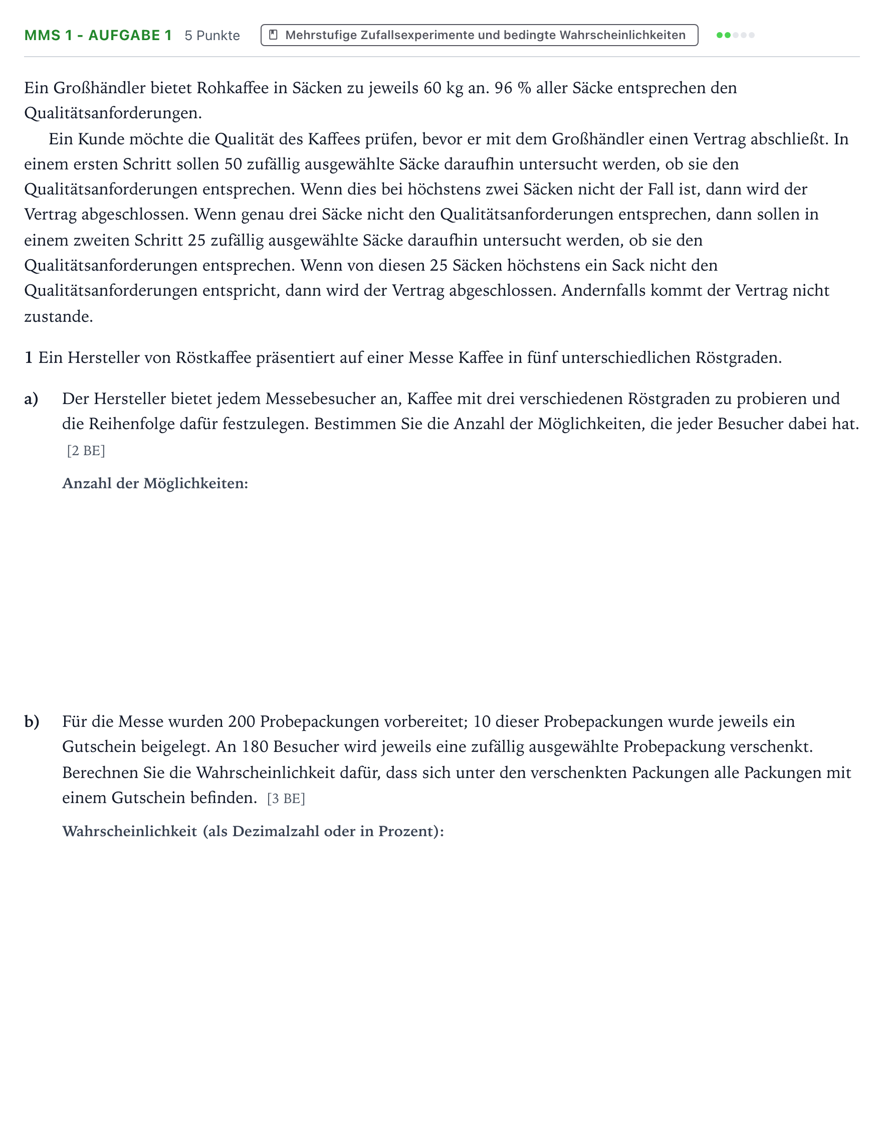 Aufgabenstellung: Aufgabe MMS 1 - Aufgabe 1 · Abitur NRW Mathematik GK · Teil B · Stochastik (CAS) 2023