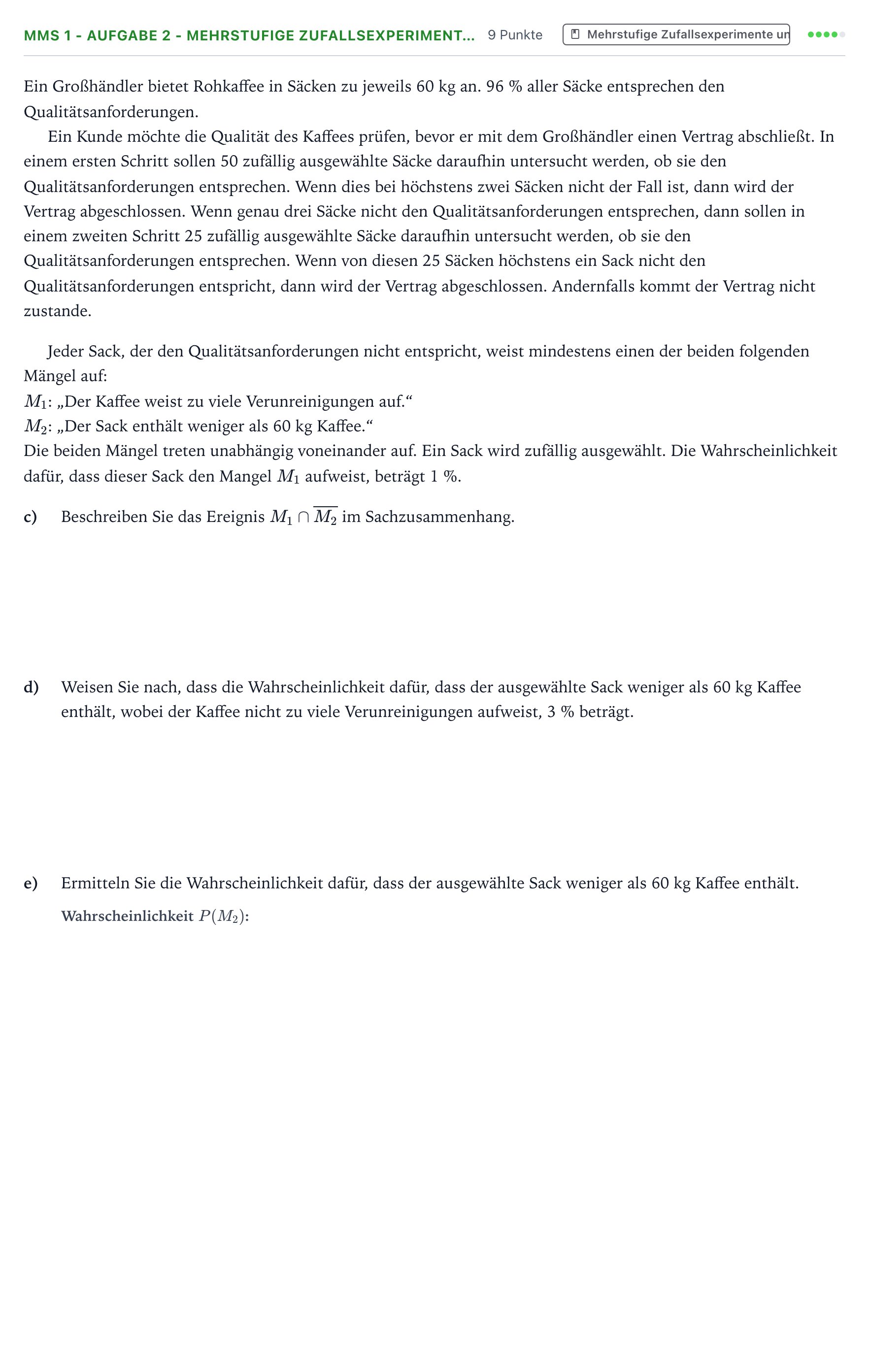 Aufgabenstellung: Aufgabe MMS 1 - Aufgabe 2 - Mehrstufige Zufallsexperiment… · Abitur NRW Mathematik GK · Teil B · Stochastik (CAS) 2023