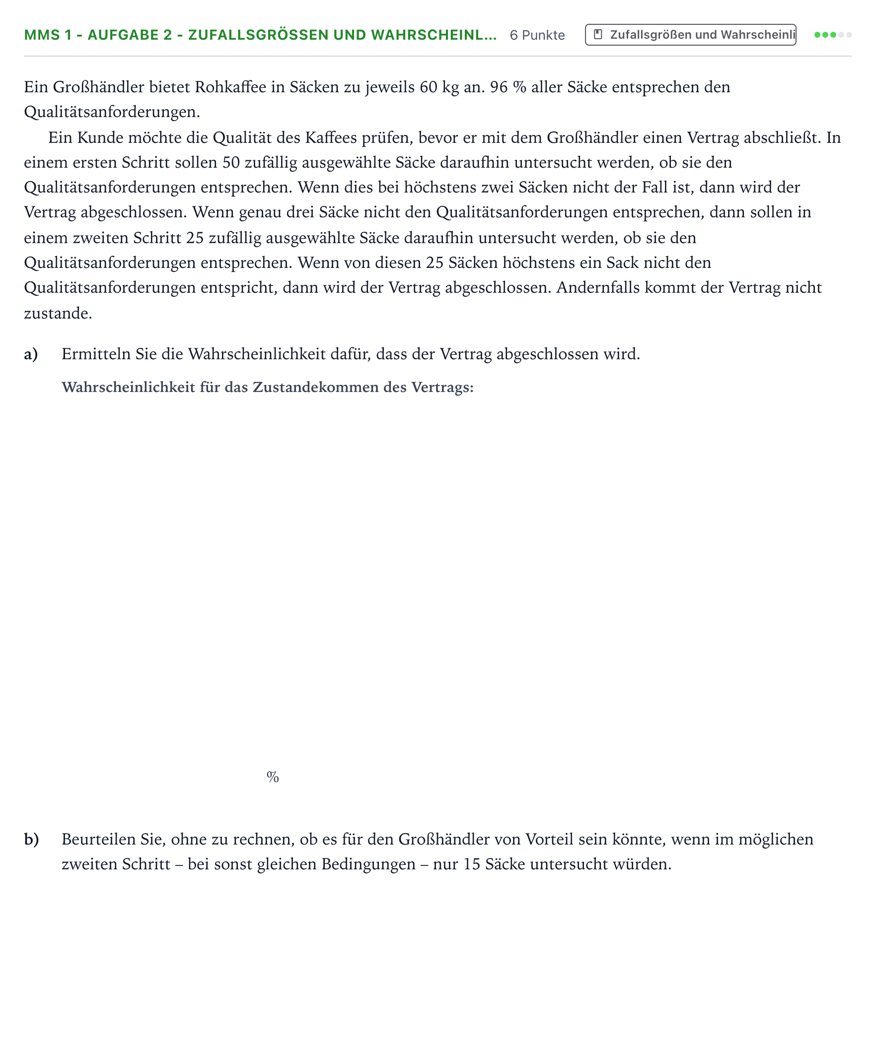 Aufgabenstellung: Aufgabe MMS 1 - Aufgabe 2 - Zufallsgrößen und Wahrscheinl… · Abitur NRW Mathematik GK · Teil B · Stochastik (CAS) 2023