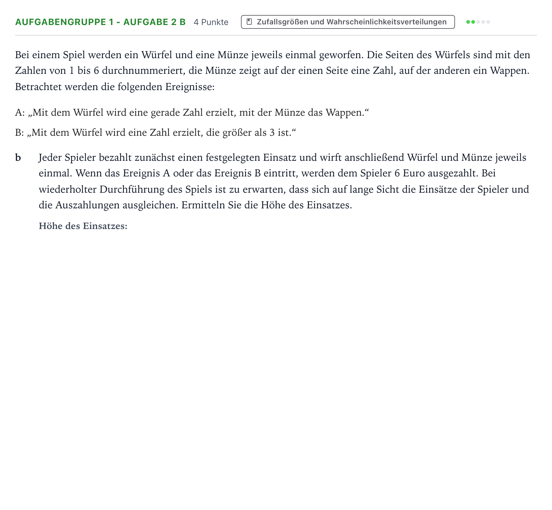 Aufgabenstellung: Aufgabengruppe 1 - Aufgabe 2 b · Abitur NRW Mathematik GK · Teil A · Stochastik 2023