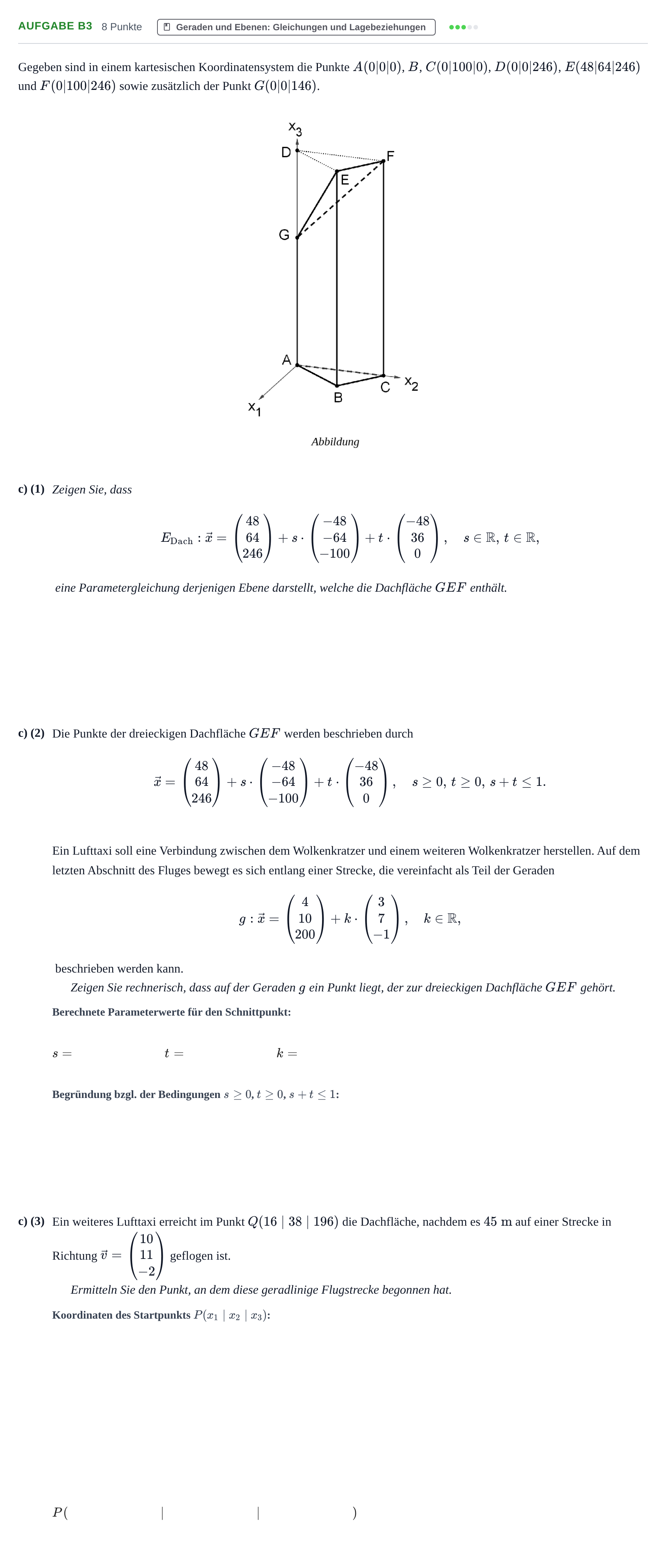 Aufgabenstellung: Aufgabe B3 - Geraden und Ebenen · Abitur NRW Mathematik GK · Haupttermin · CAS 2022