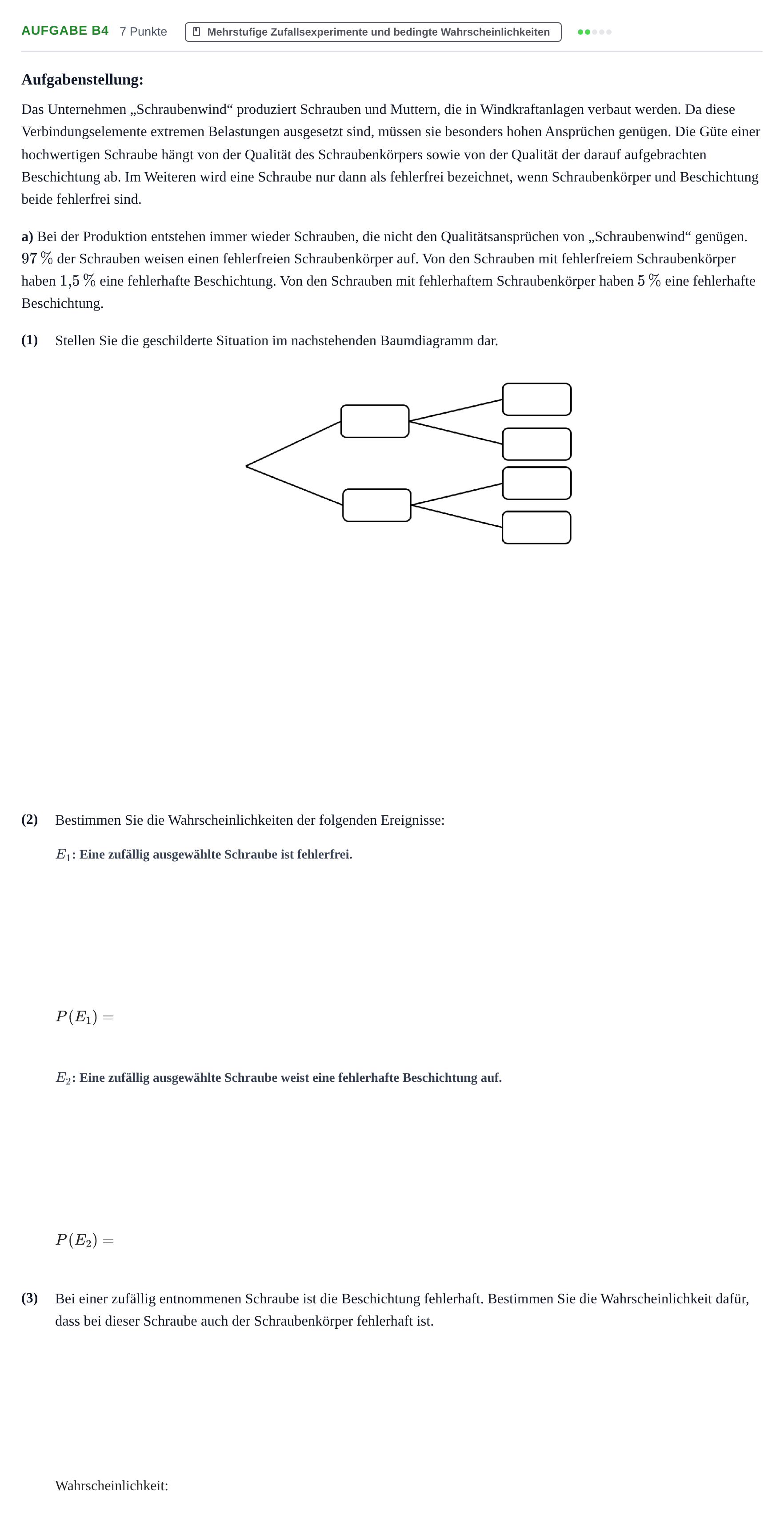 Aufgabenstellung: Aufgabe B4 - Mehrstufige Zufallsexperimente · Abitur NRW Mathematik GK · Haupttermin · CAS 2022