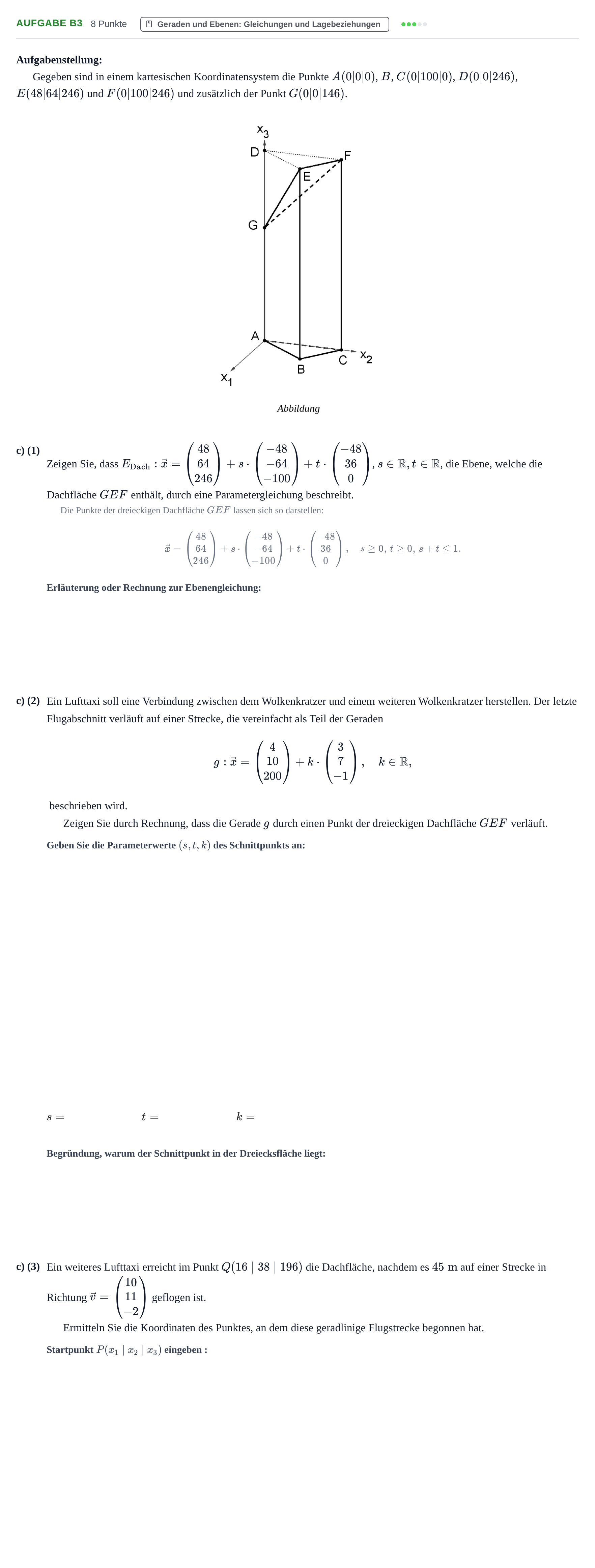 Aufgabenstellung: Aufgabe B3 - Geraden und Ebenen: Gleichungen und… · Abitur NRW Mathematik GK · Haupttermin · CAS · Weiterbildungsk 2022