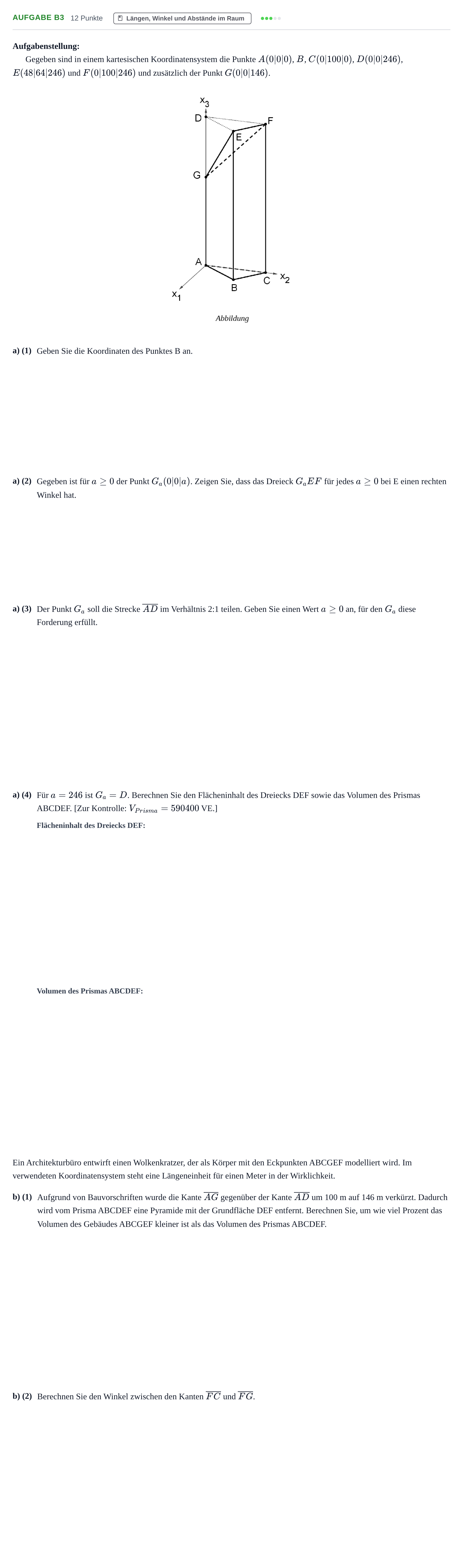 Aufgabenstellung: Aufgabe B3 - Längen, Winkel und Abstände im Raum · Abitur NRW Mathematik GK · Haupttermin · CAS · Weiterbildungsk 2022