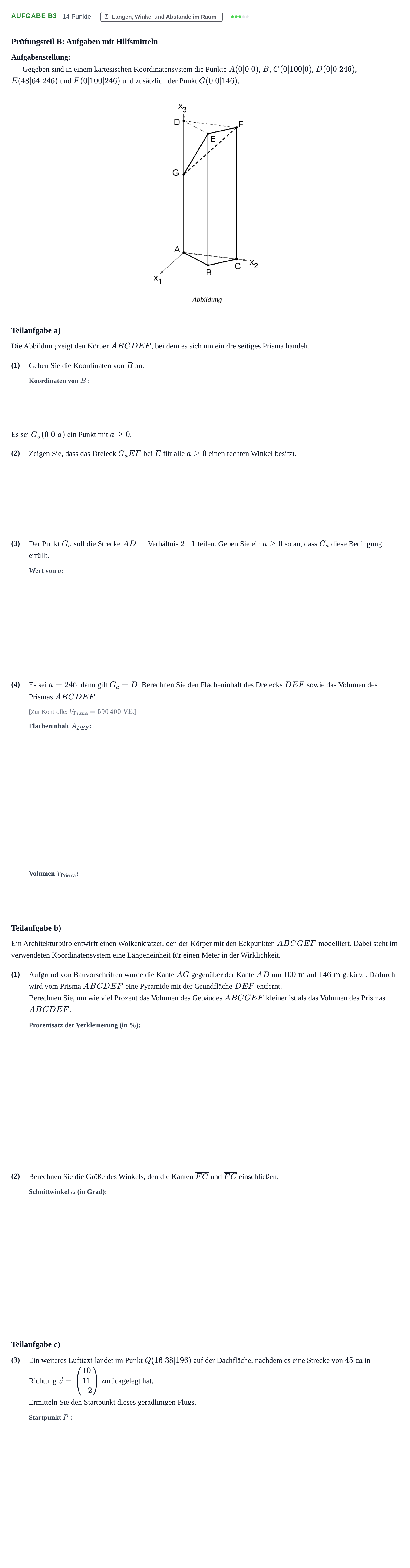 Aufgabenstellung: Aufgabe B3 - Längen, Winkel und Abstände im Raum · Abitur NRW Mathematik GK · Haupttermin · GTR · Weiterbildungsk 2022
