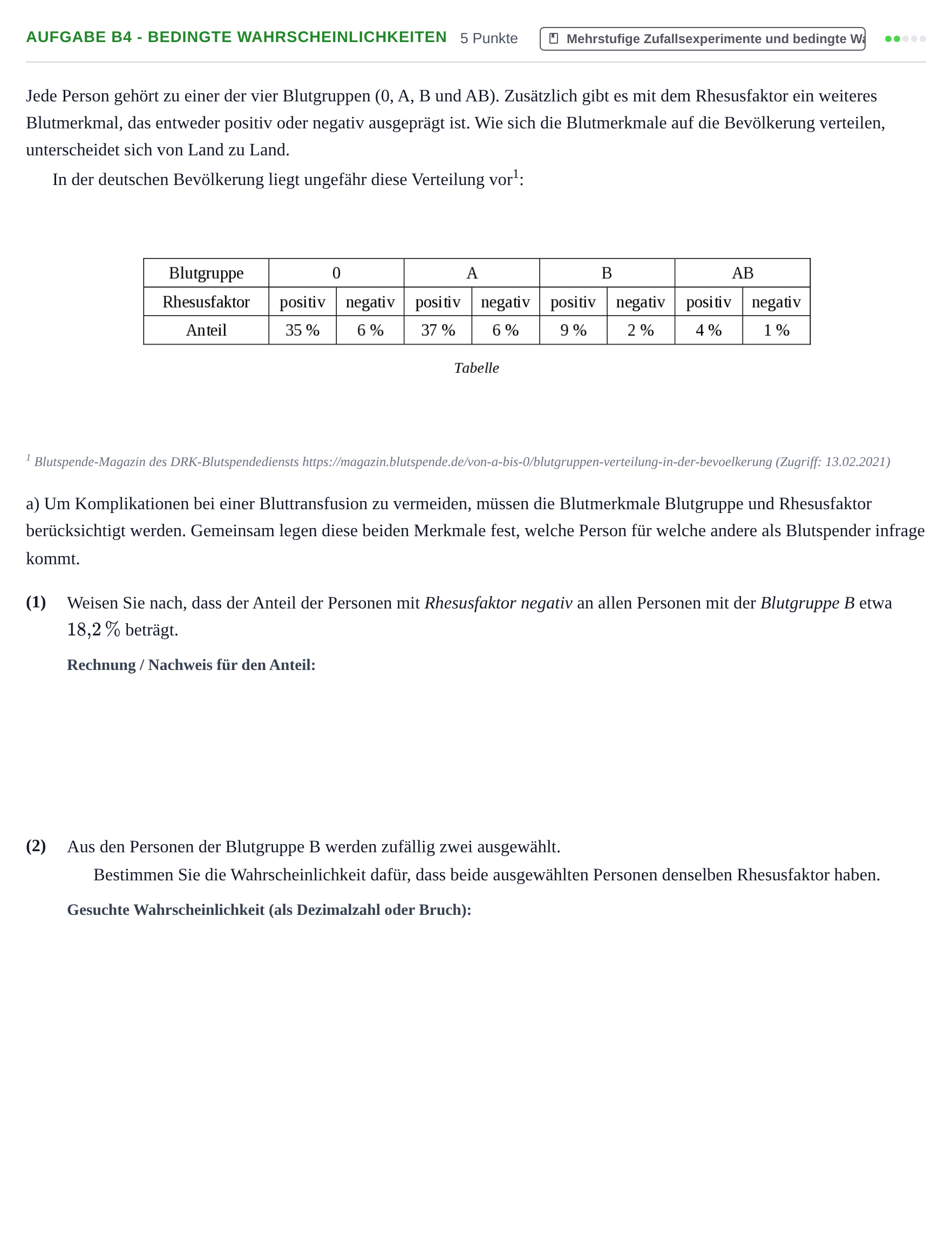 Aufgabenstellung: Aufgabe B4 - Bedingte Wahrscheinlichkeiten · Abitur NRW Mathematik GK · Nachtermin · CAS 2022