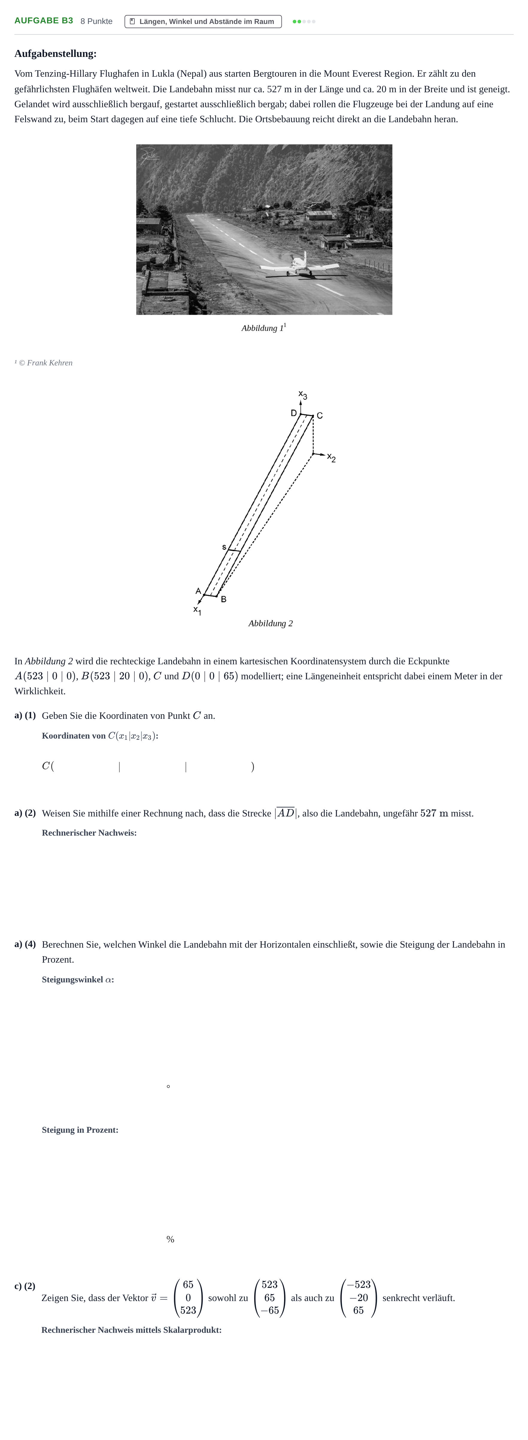 Aufgabenstellung: Aufgabe B3 - Längen, Winkel und Abstände im Raum · Abitur NRW Mathematik GK · Nachtermin · CAS · Weiterbildungsko 2022