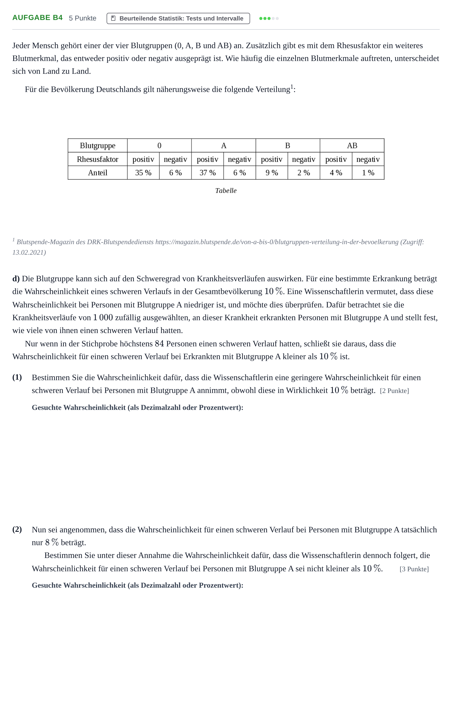 Aufgabenstellung: Aufgabe B4 - Beurteilende Statistik: Tests und In… · Abitur NRW Mathematik GK · Nachtermin · CAS · Weiterbildungsko 2022