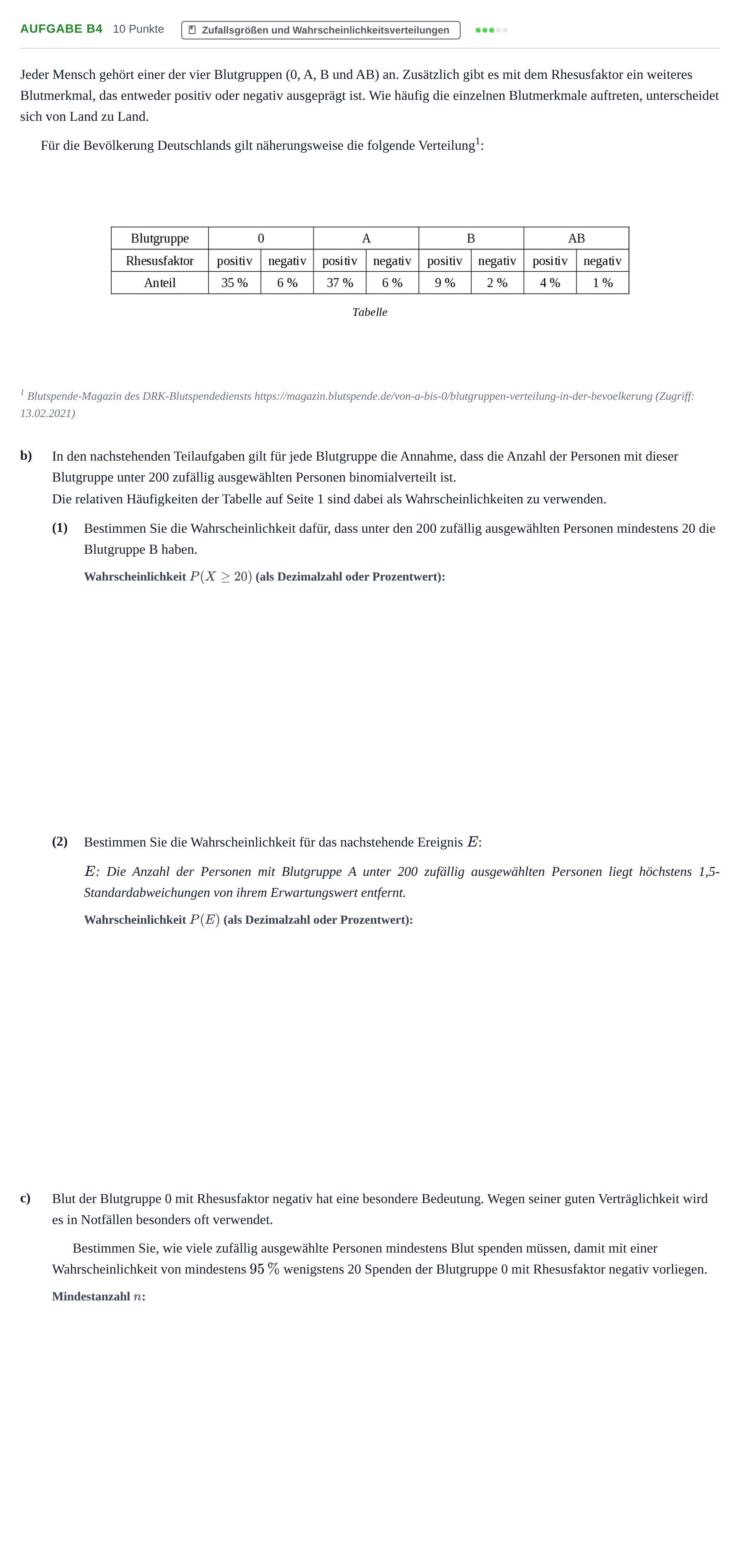 Aufgabenstellung: Aufgabe B4 - Zufallsgrößen und Wahrscheinlichkeit… · Abitur NRW Mathematik GK · Nachtermin · CAS · Weiterbildungsko 2022