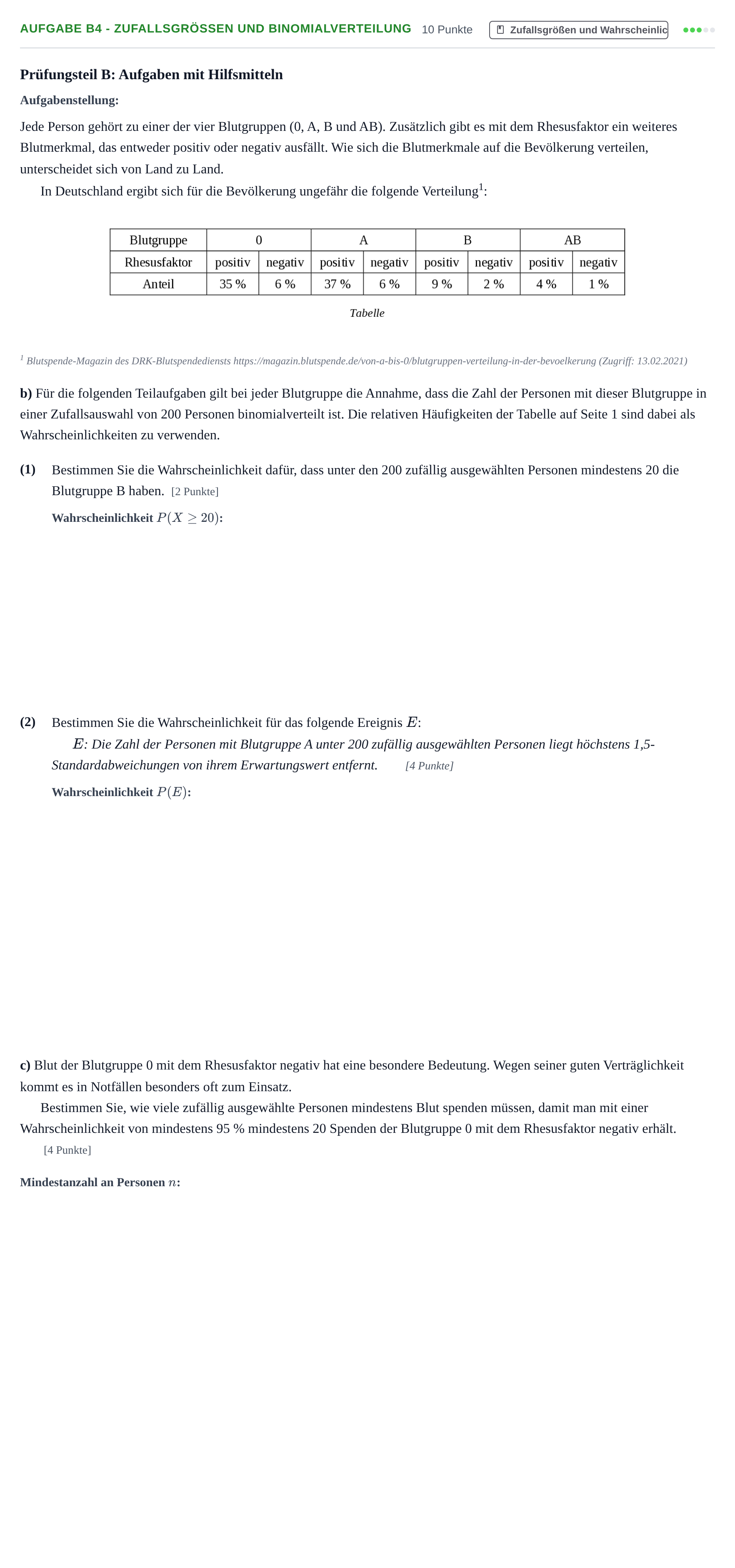 Aufgabenstellung: Aufgabe B4 - Zufallsgrößen und Binomialverteilung · Abitur NRW Mathematik GK · Nachtermin · GTR 2022