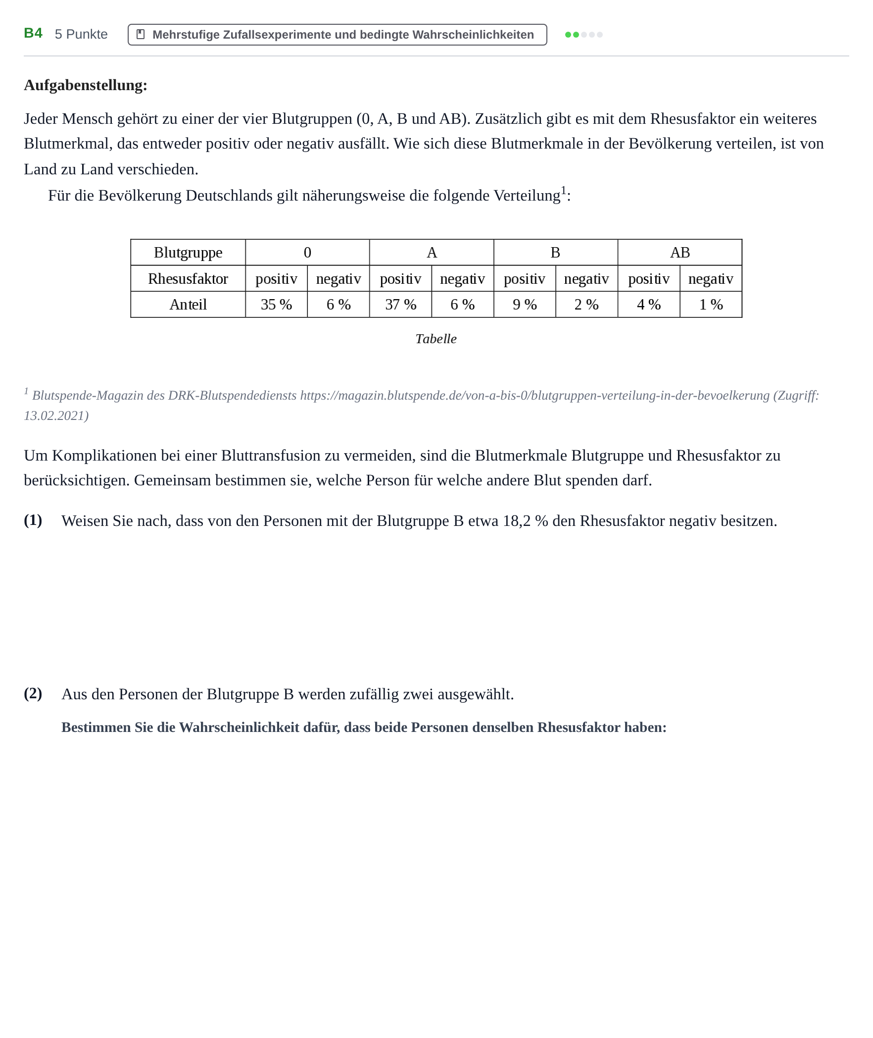 Aufgabenstellung: Aufgabe B4 - Mehrstufige Zufallsexperimente und bedingte… · Abitur NRW Mathematik GK · Nachtermin · GTR · Weiterbildungsko 2022