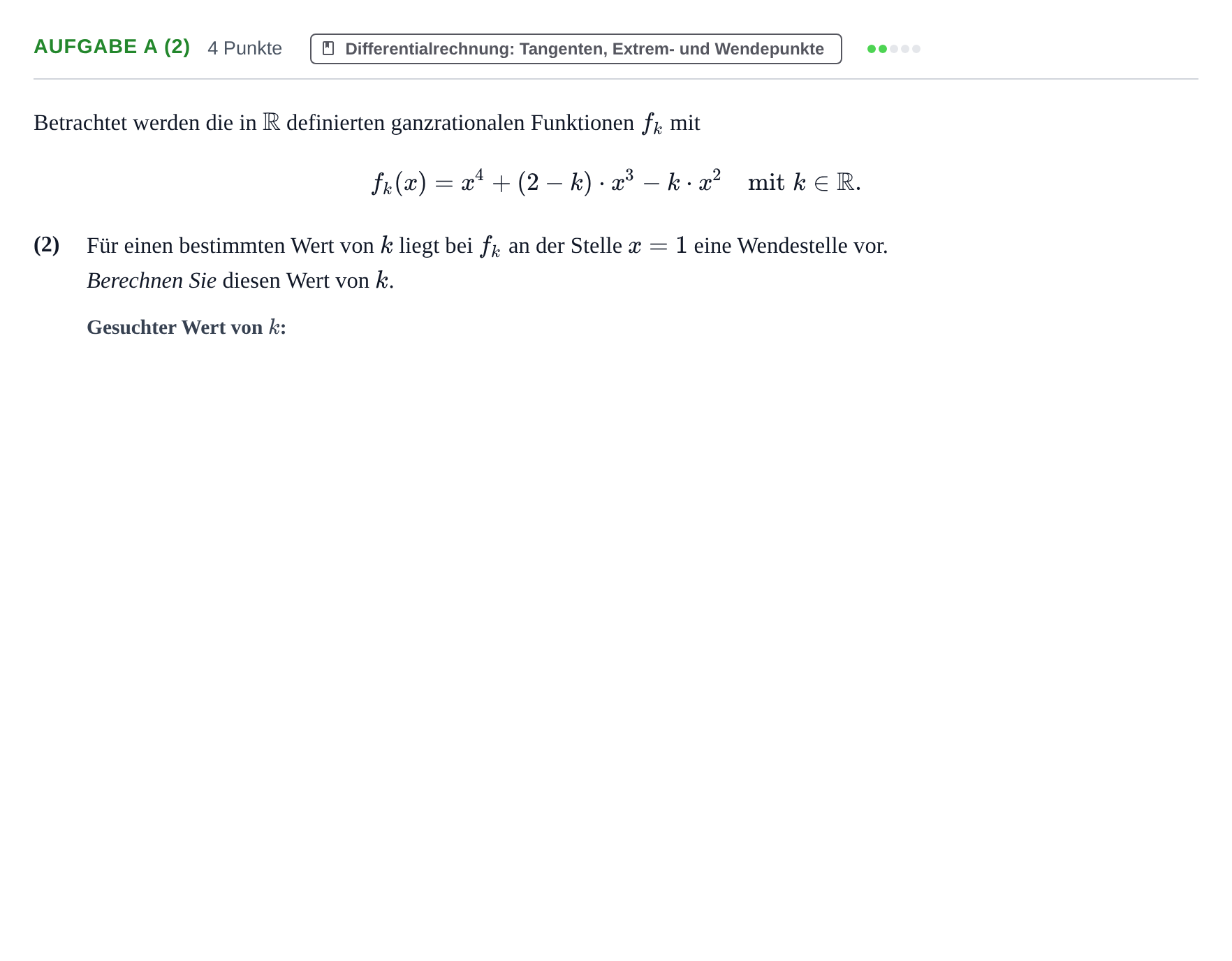 Aufgabenstellung: Aufgabe a (2) - Differentialrechnung · Abitur NRW Mathematik LK · Haupttermin · CAS · Weiterbildungsk 2022