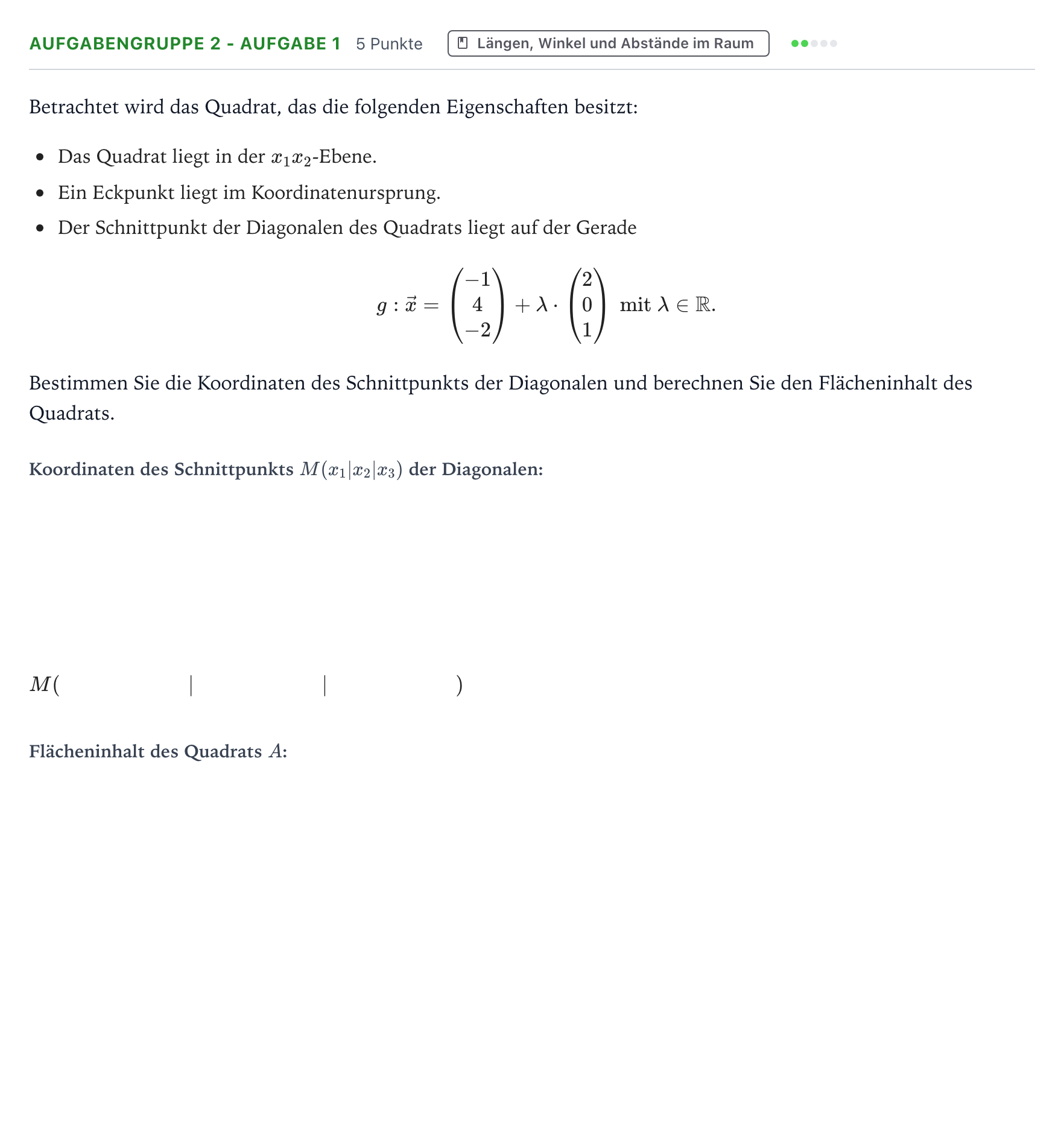 Aufgabenstellung: Aufgabengruppe 2 - Aufgabe 1 · Abitur NRW Mathematik GK · Teil A · Analytische Geometrie 2024