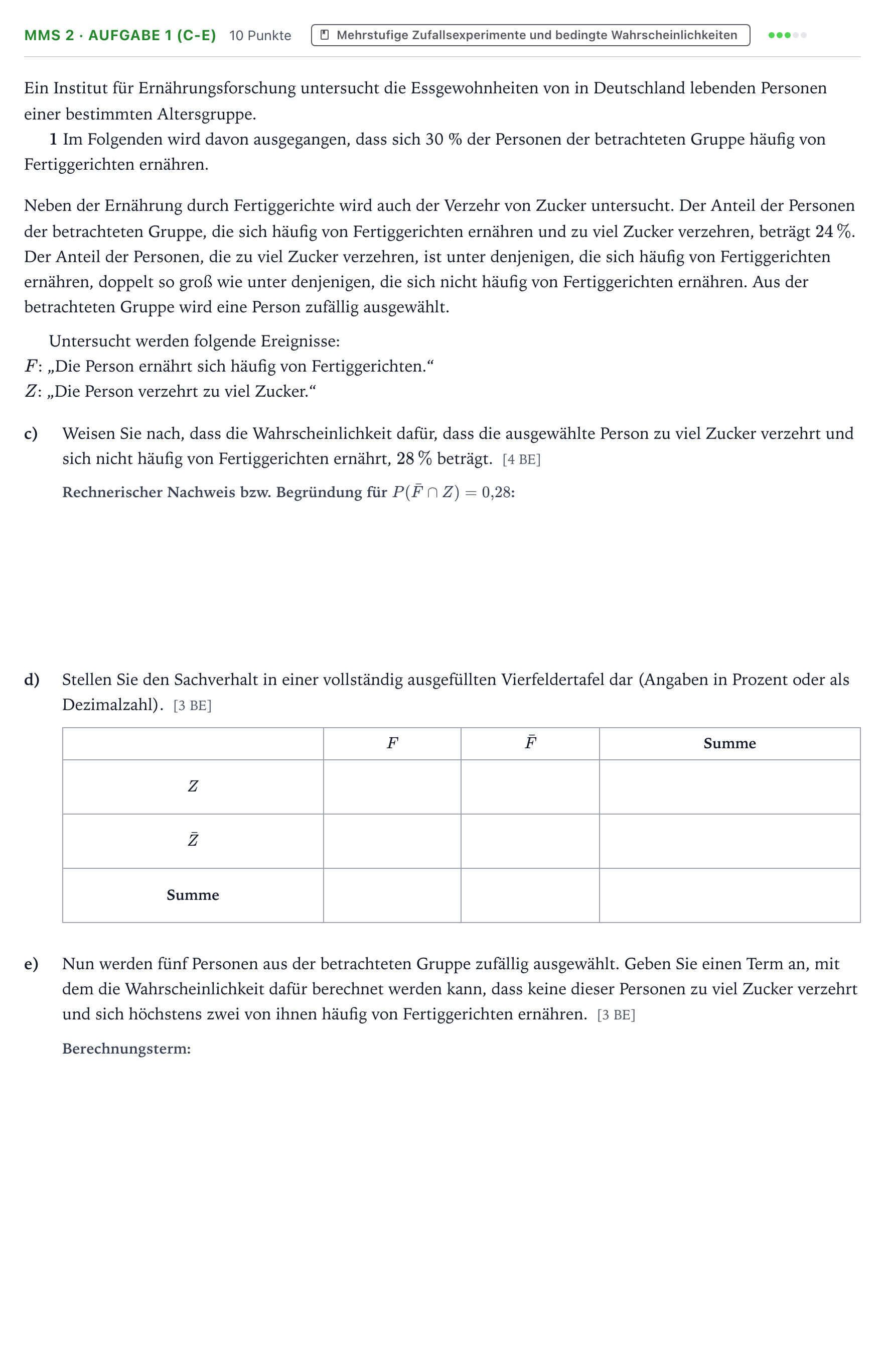 Aufgabenstellung: Aufgabe MMS 2 · Aufgabe 1 (c-e) - Mehrstufige Zufallsexpe… · Abitur NRW Mathematik LK · Teil B · Stochastik (CAS) 2024