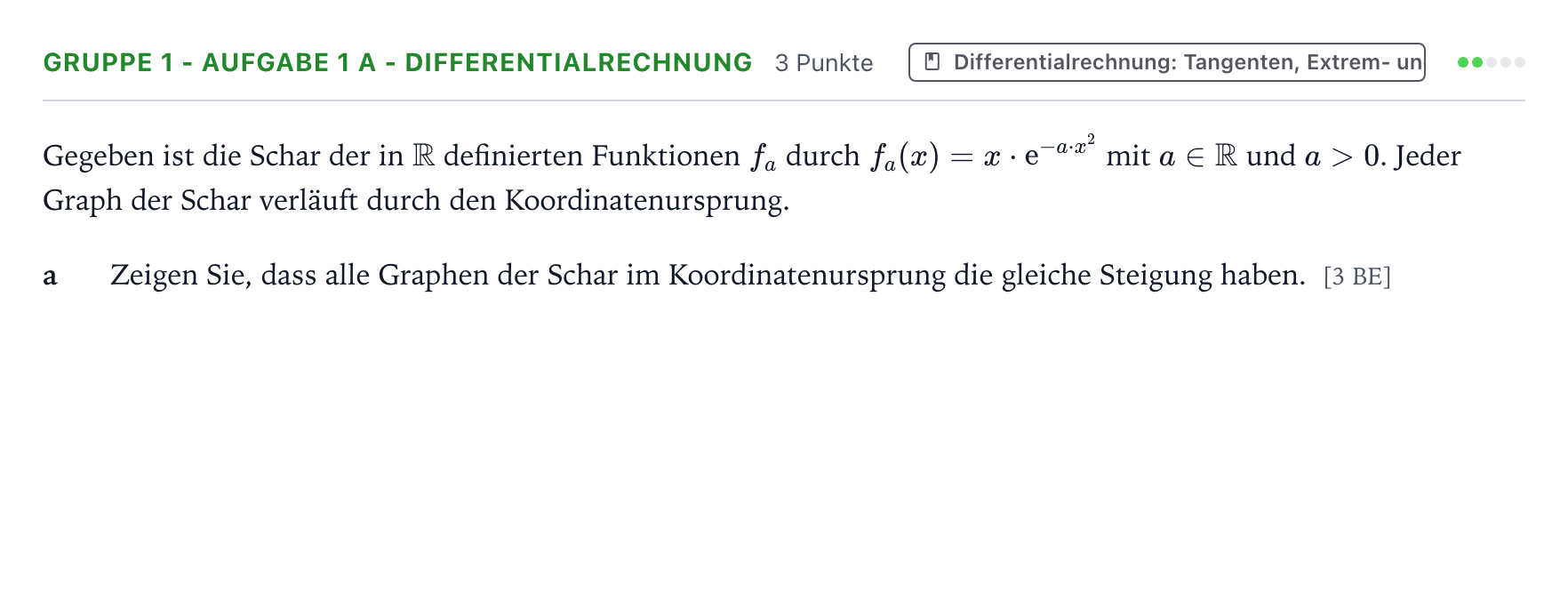 Aufgabenstellung: Aufgabe Gruppe 1 - Aufgabe 1 a - Differentialrechnung · Abitur NRW Mathematik LK · Teil A · Analysis 2025