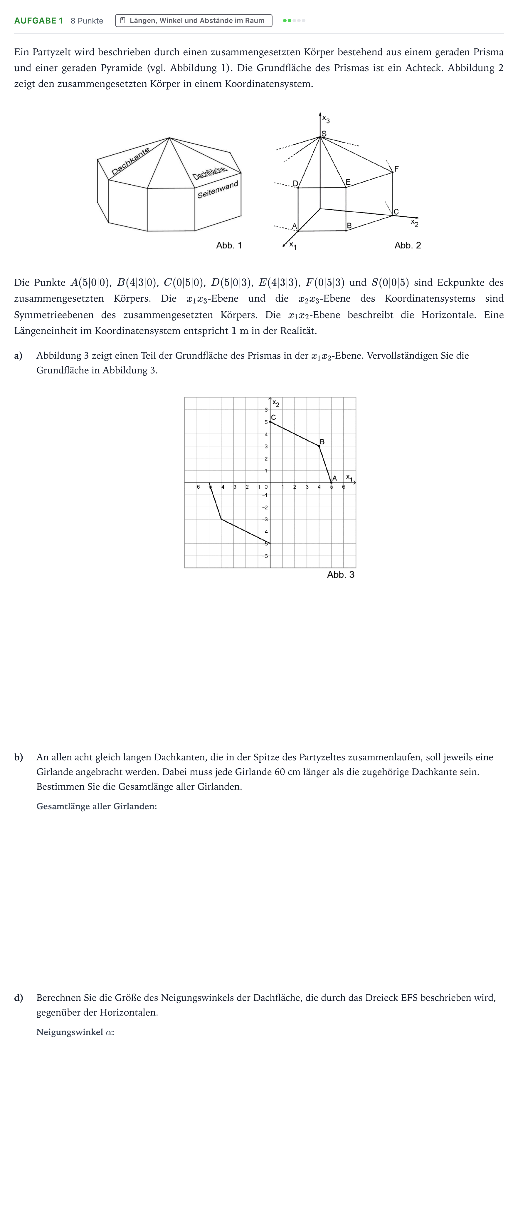 Aufgabenstellung: Aufgabe 1 - Längen, Winkel und Abstände im Raum · Abitur NRW Mathematik GK · Teil B · Analytische Geometrie (CAS 2025