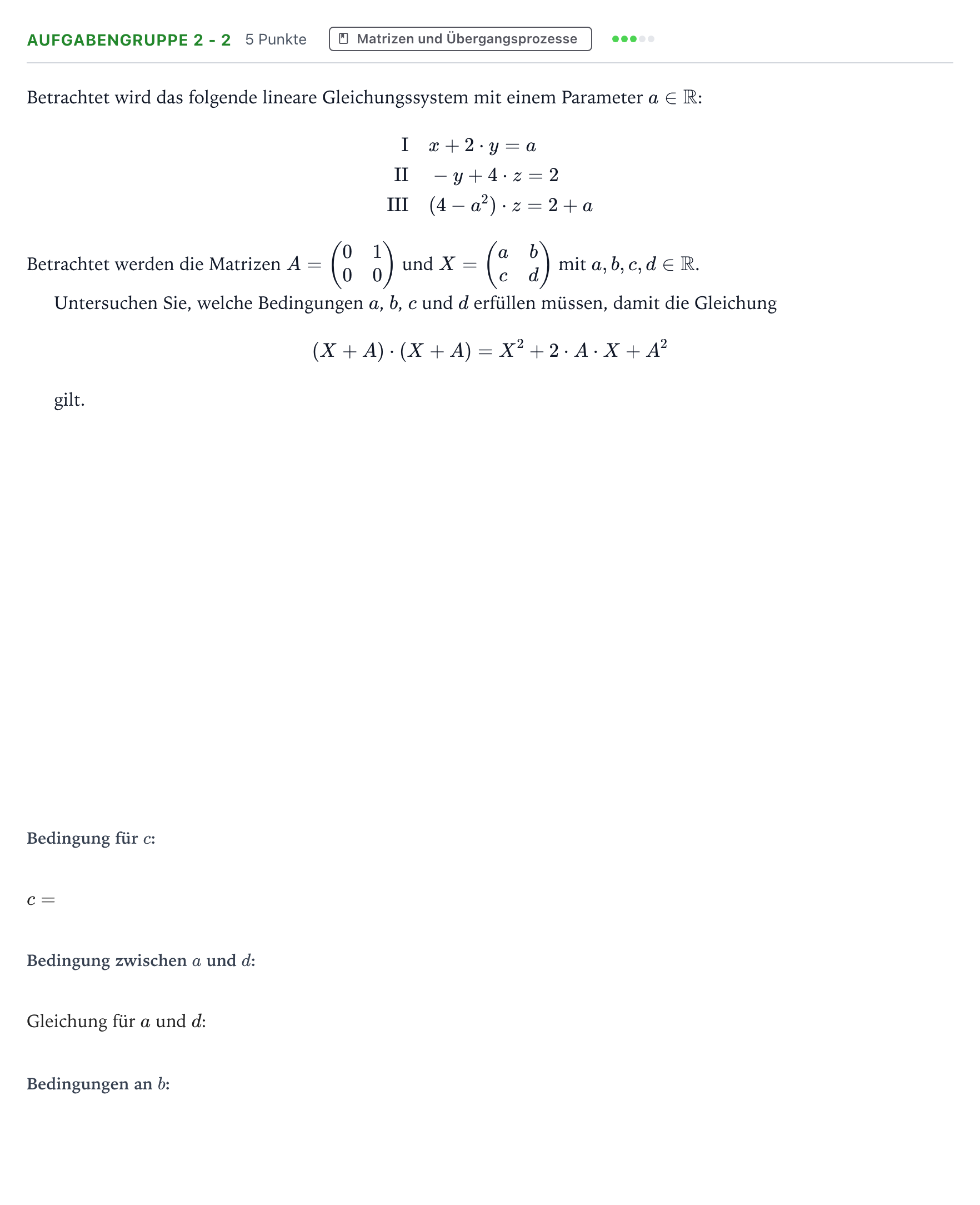Aufgabenstellung: Aufgabengruppe 2 - 2 · Abitur NRW Mathematik LK · Teil A · Lineare Algebra 2025