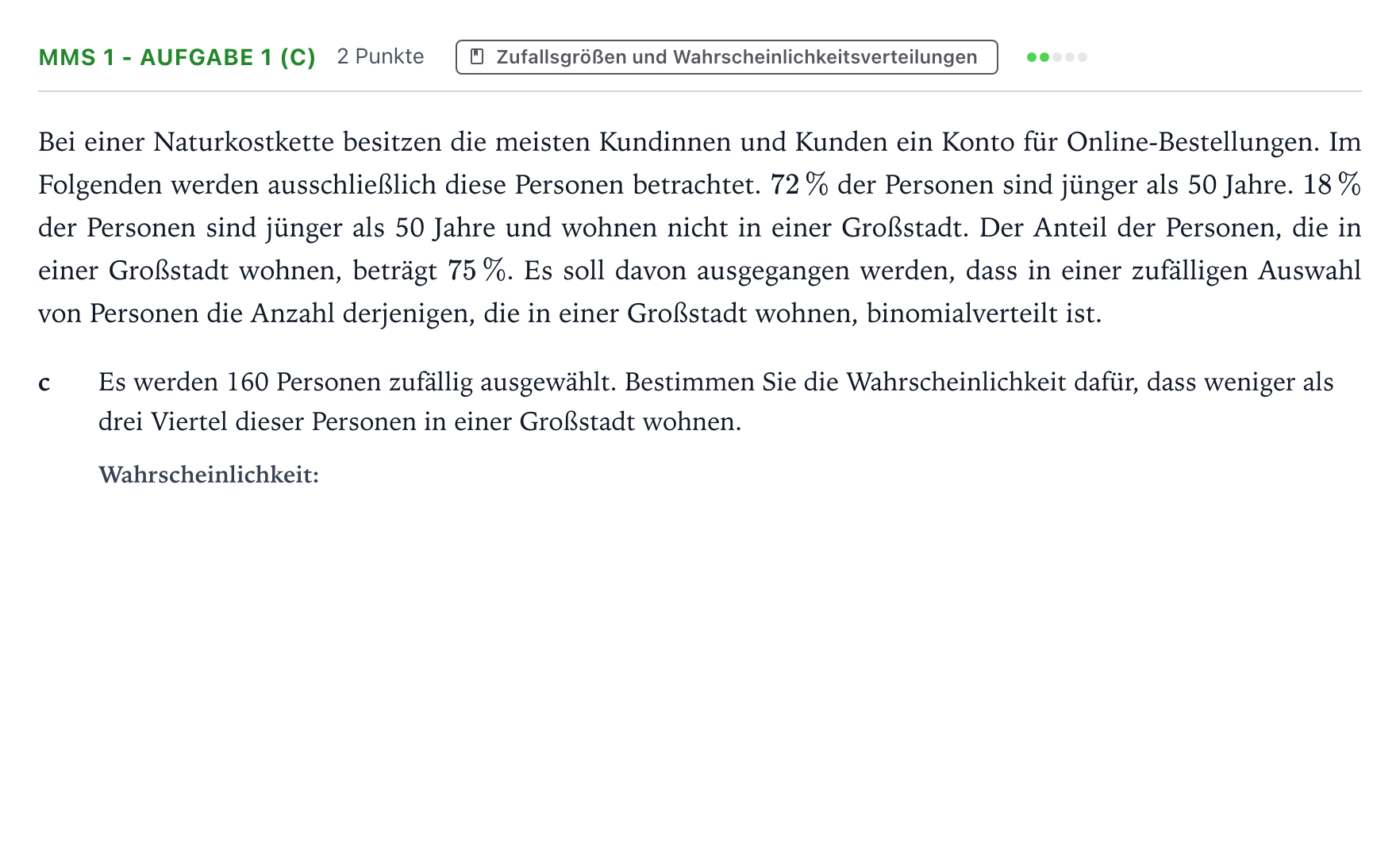 Aufgabenstellung: Aufgabe MMS 1 - Aufgabe 1 (c) · Abitur NRW Mathematik LK · Teil B · Stochastik (CAS) 2025