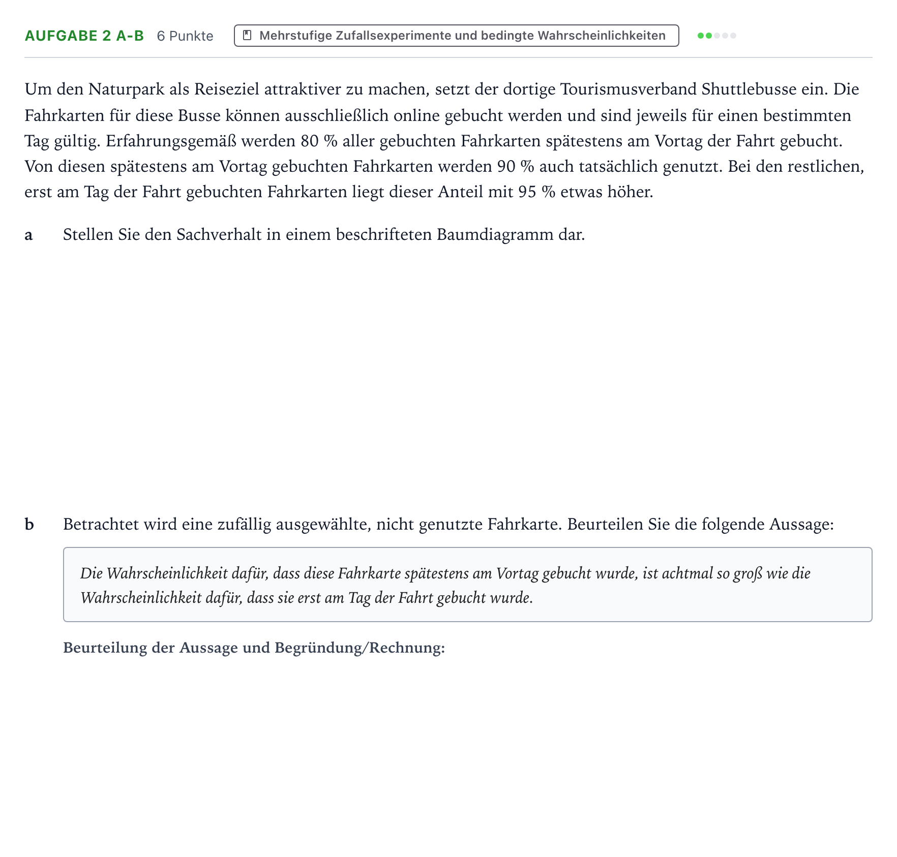 Aufgabenstellung: Aufgabe 2 a-b - Mehrstufige Zufallsexperimente · Abitur NRW Mathematik LK · Teil B · Stochastik (WTR) 2025