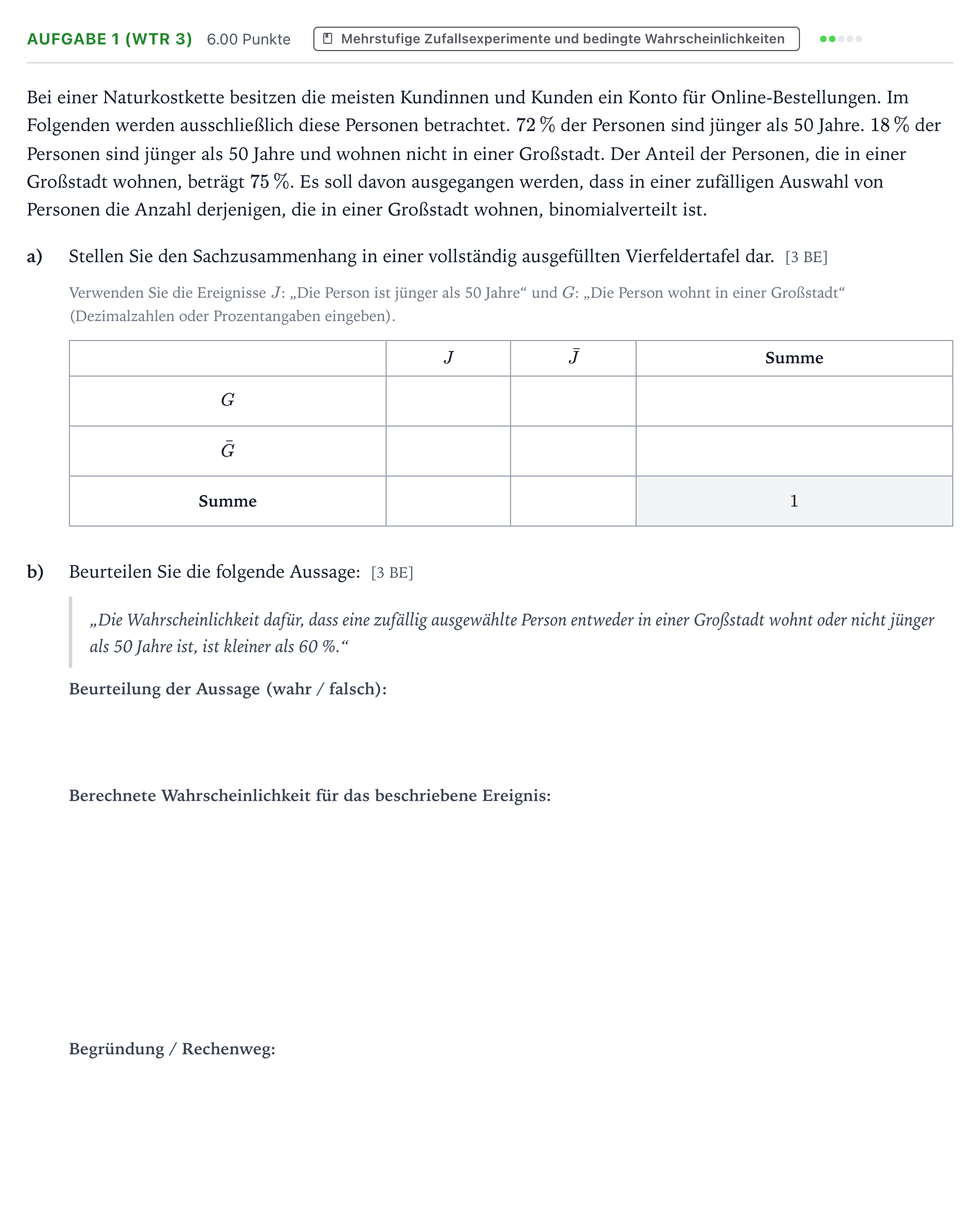 Aufgabenstellung: Aufgabe 1 (WTR 3) - Mehrstufige Zufallsexperimente und be… · Abitur NRW Mathematik GK · Teil B · Stochastik (WTR) 2025