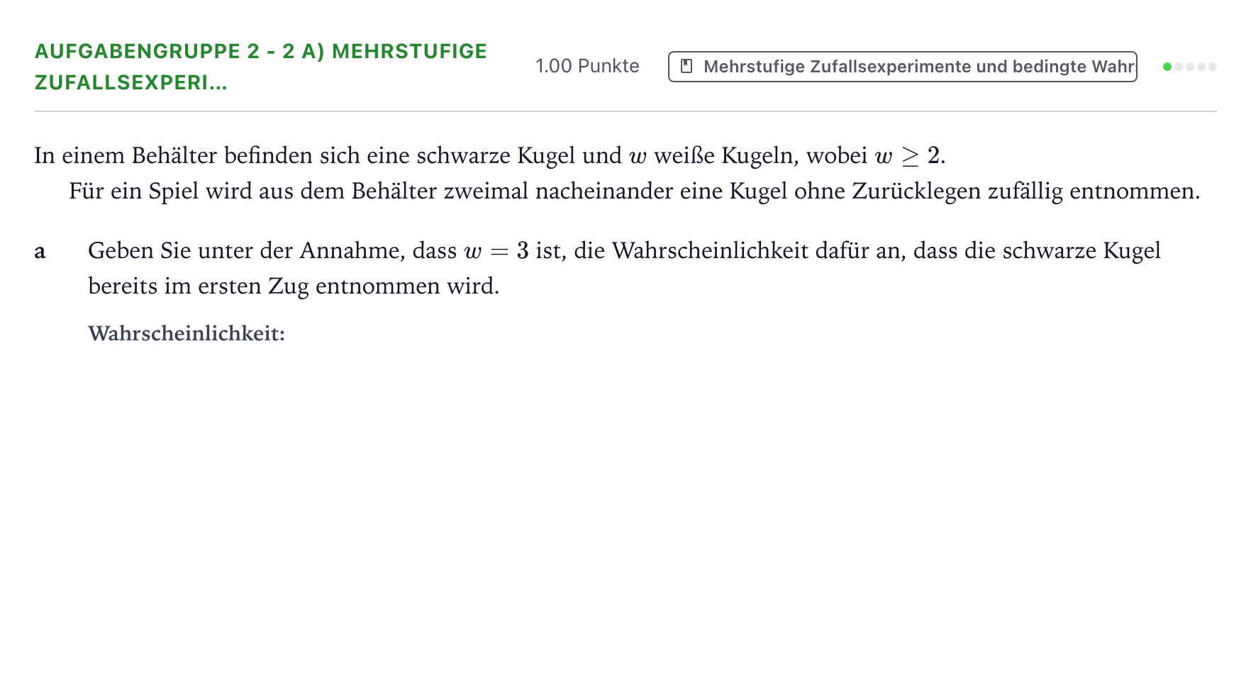 Aufgabenstellung: Aufgabengruppe 2 - 2 a) Mehrstufige Zufallsexperi… · Abitur NRW Mathematik GK · Teil A · Stochastik 2025