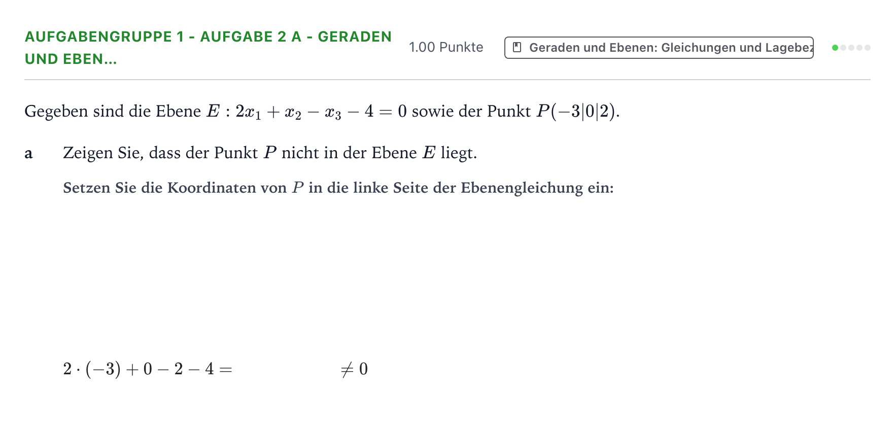 Aufgabenstellung: Aufgabengruppe 1 - Aufgabe 2 a - Geraden und Eben… · Abitur NRW Mathematik LK · Teil A · Analytische Geometrie