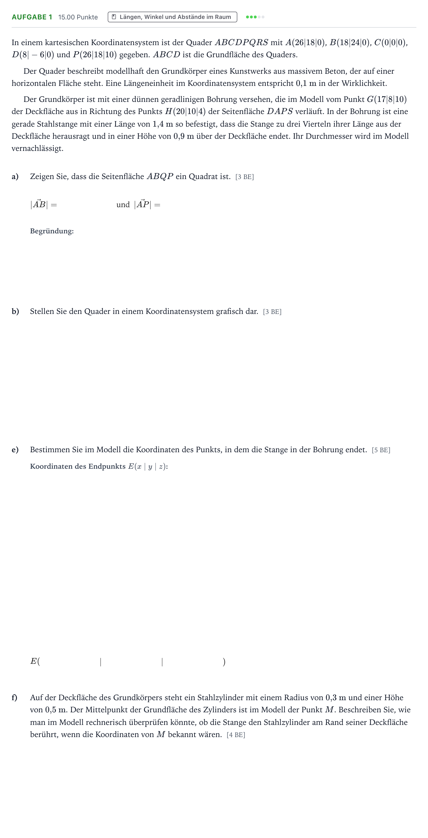 Aufgabenstellung: Aufgabe 1 - Längen, Winkel und Abstände im Raum · Abitur NRW Mathematik GK · Teil B · Analytische Geometrie (WTR