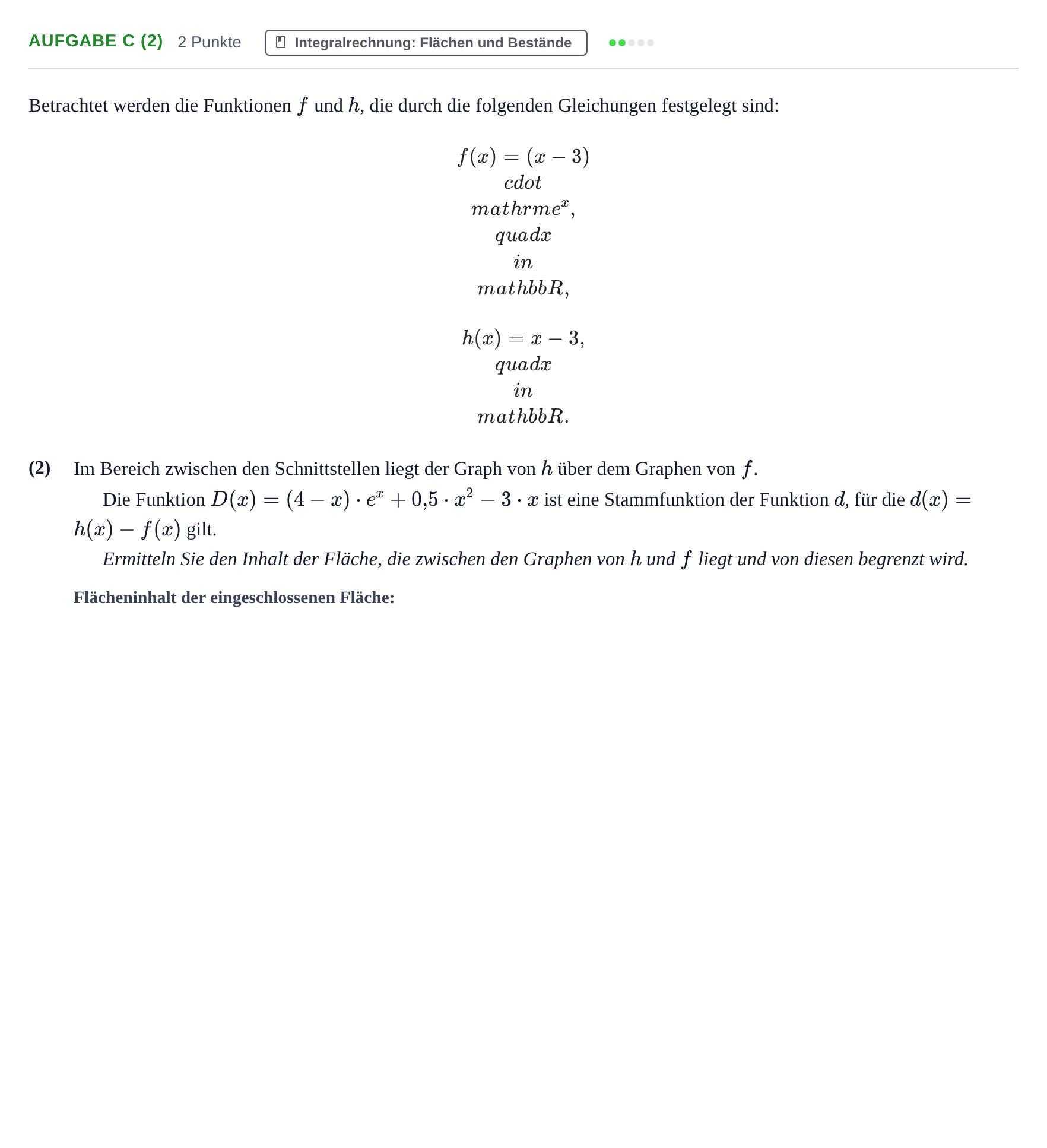 Aufgabenstellung: Aufgabe c (2) - Integralrechnung · Abitur NRW Mathematik LK · Haupttermin · GTR · Weiterbildungsk 2022