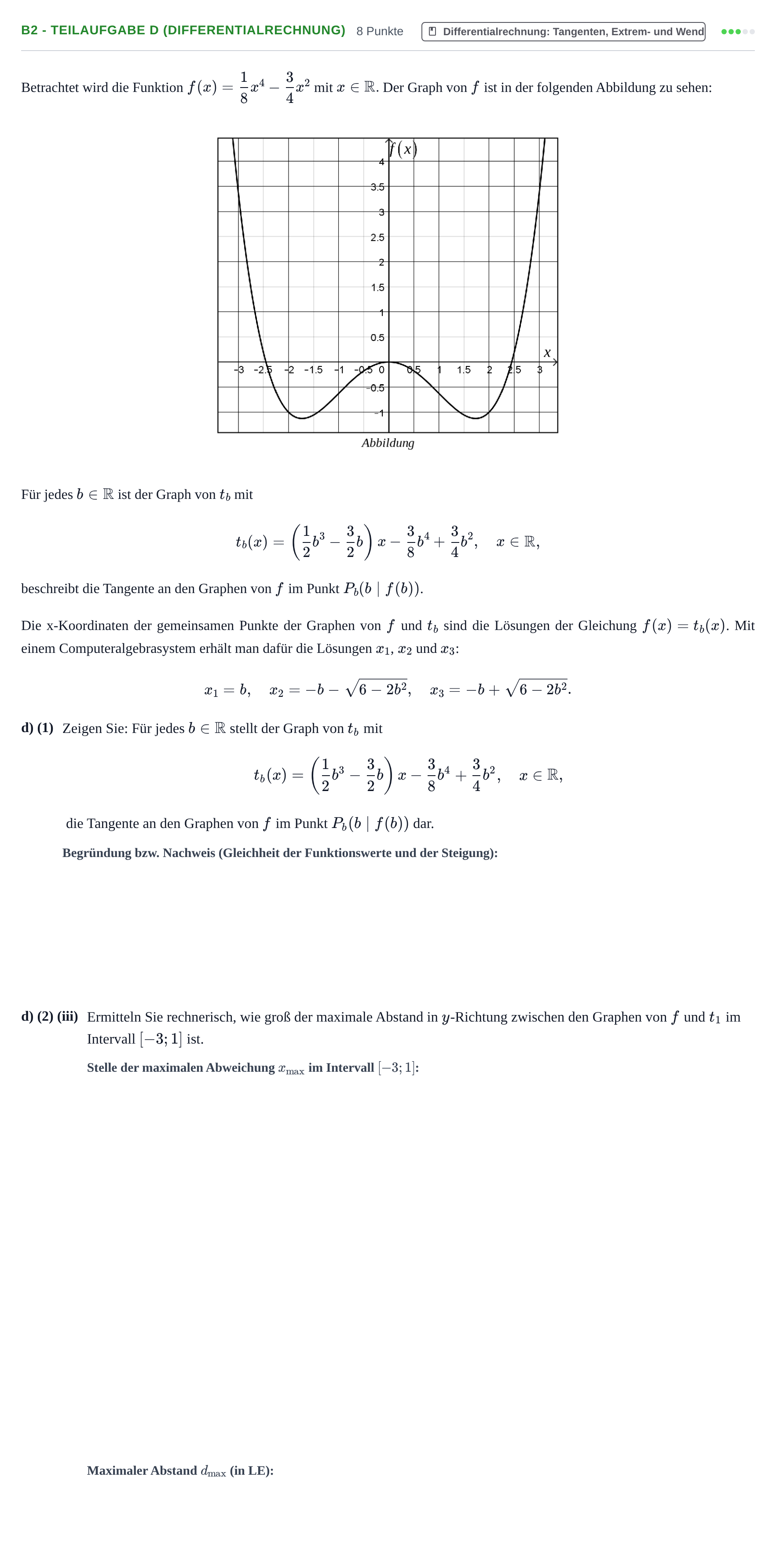 Aufgabenstellung: Aufgabe B2 - Teilaufgabe d (Differentialrechnung) · Abitur NRW Mathematik LK · Nachtermin · CAS 2022